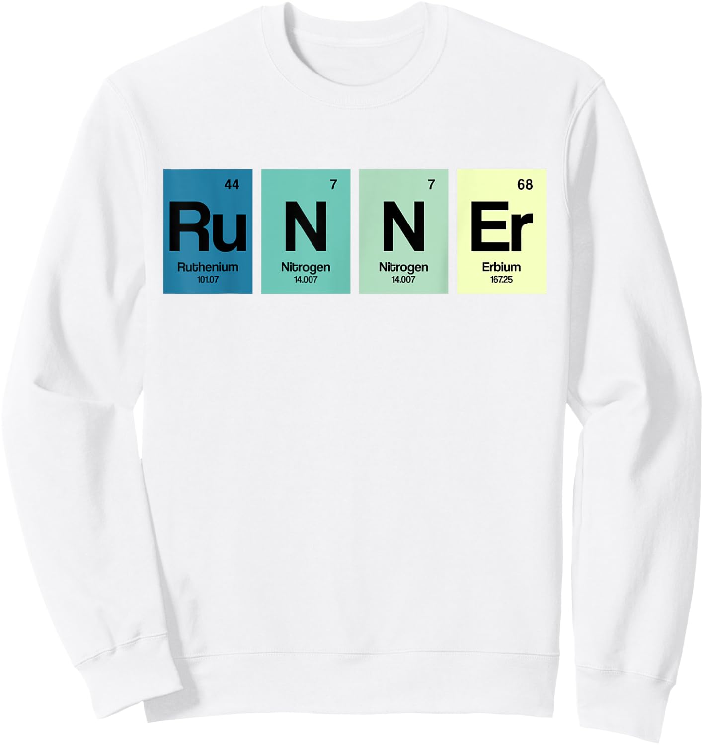Runner Periodic Table Funy Marathon Runners Science Gift Sweatshirt - Sweatshirt | White