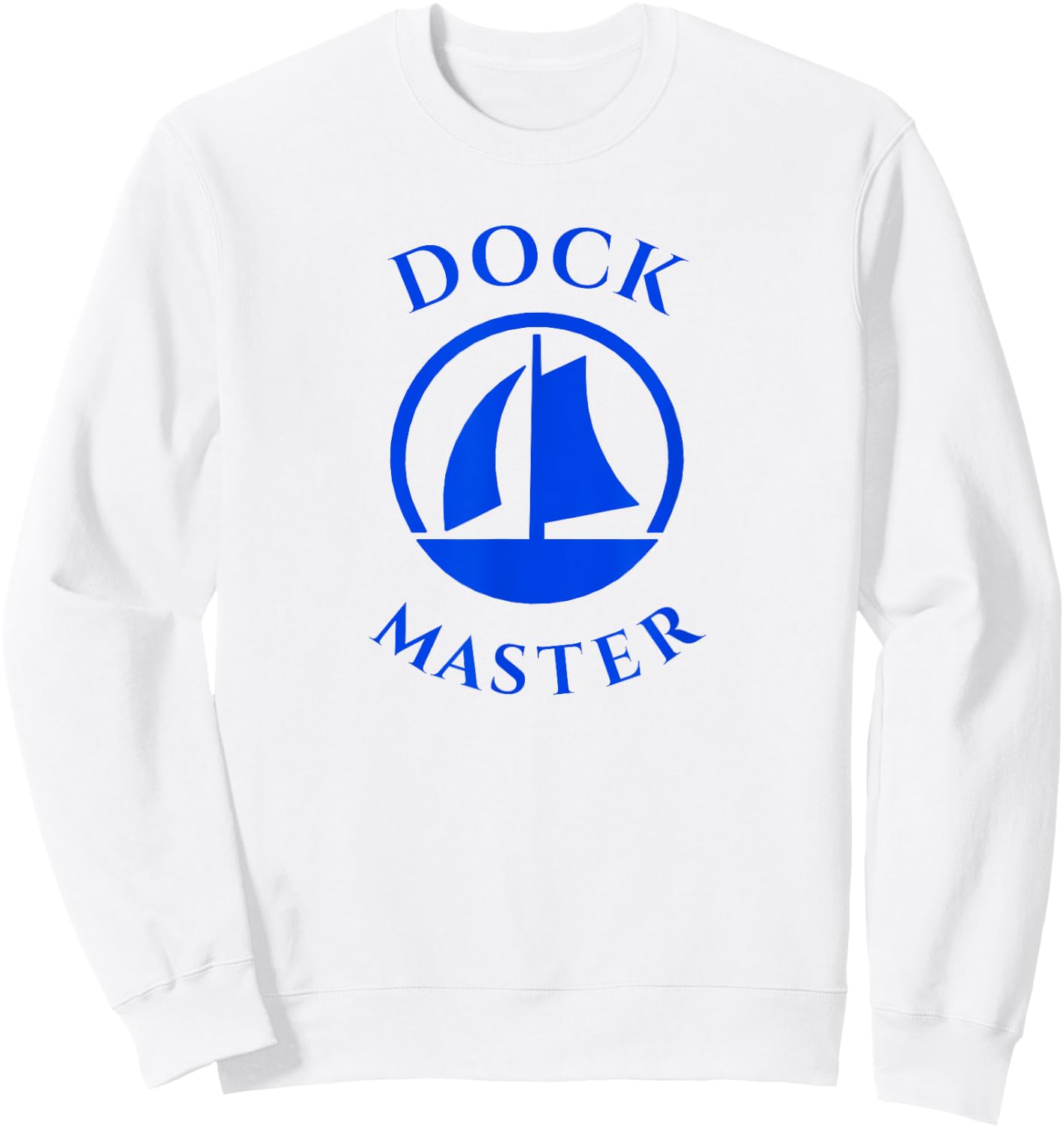 Ship Boat - Dock Master Sweatshirt - Sweatshirt | White