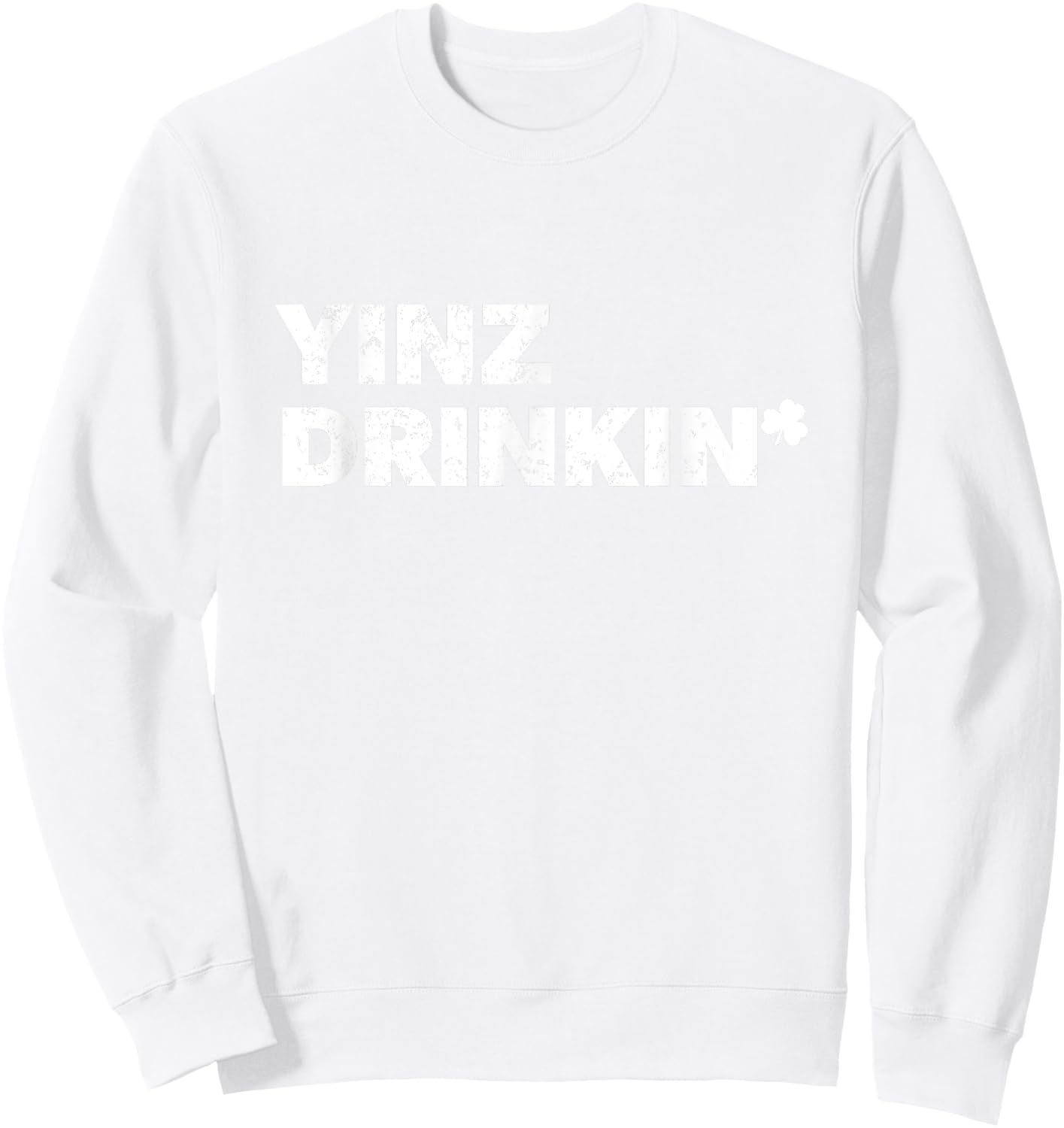 Yinz Drinking Pittsburgh St Patrick's Drinking Beer Lover Sweatshirt - Sweatshirt | White
