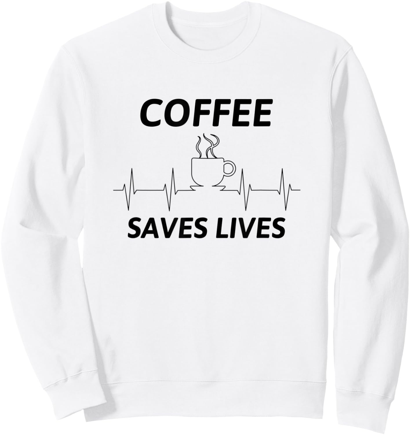 Coffee Saves Lives Sweatshirt - Sweatshirt | White