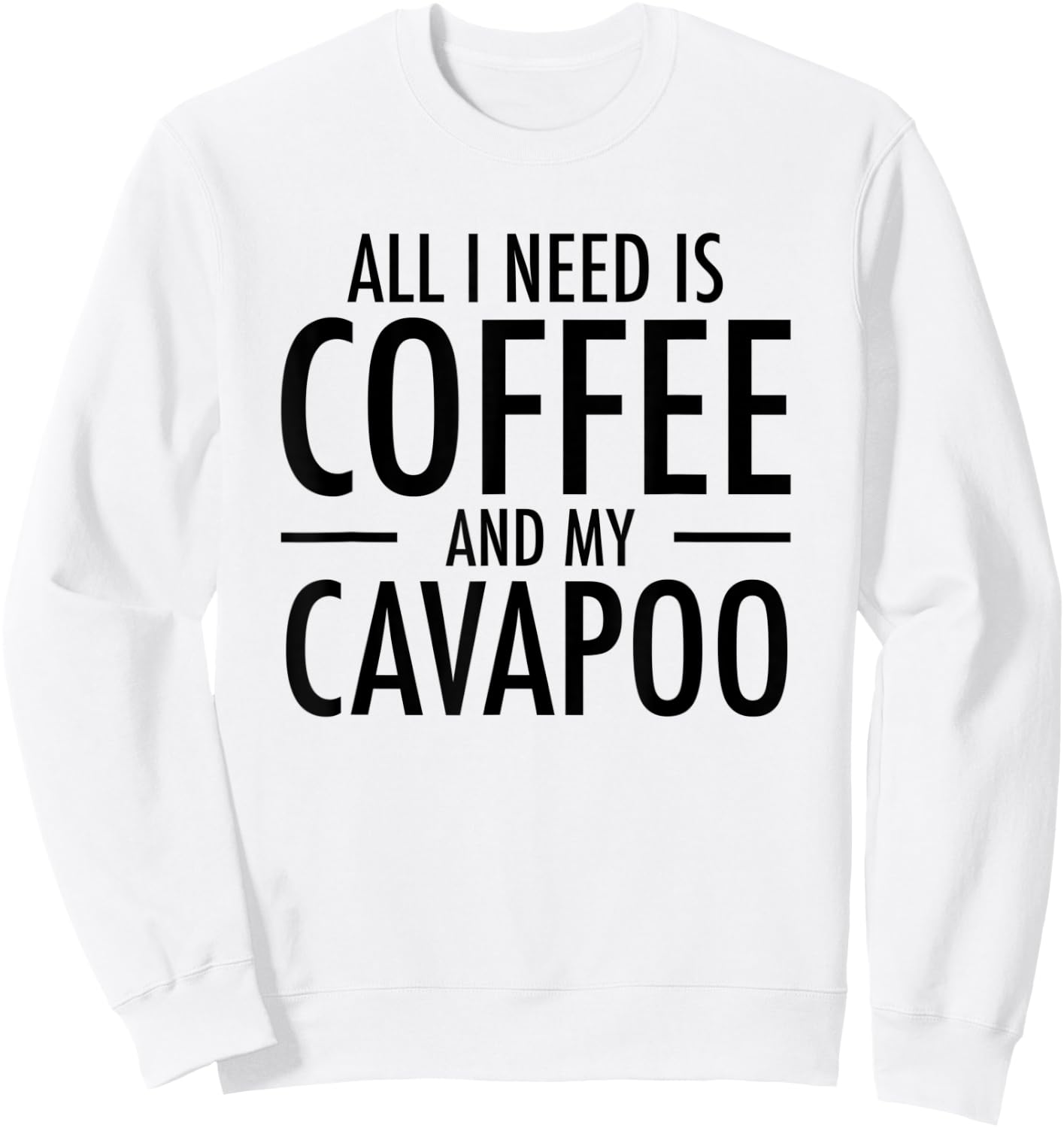 Coffee and Cavapoos Funny Cavapoo Gift Dog Mom Dad Women Kids Sweatshirt - Sweatshirt | White