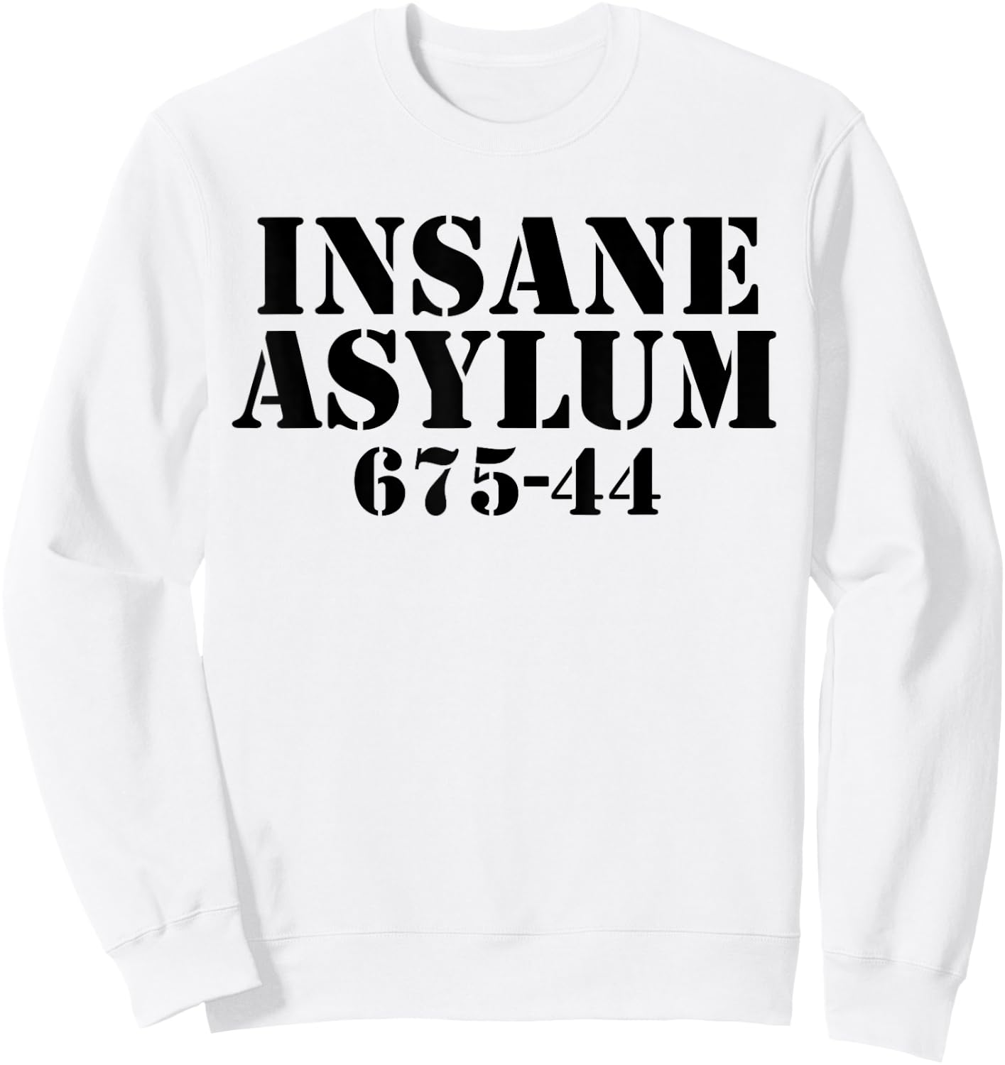 Funny Easy Lazy Halloween INSANE ASYLUM PRISON Costume Gift Sweatshirt - Sweatshirt | White