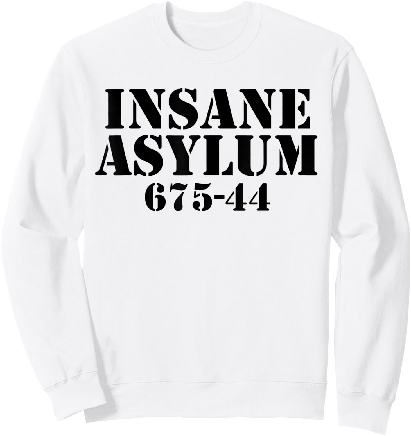 Funny Easy Lazy Halloween INSANE ASYLUM PRISON Costume Gift Sweatshirt - Sweatshirt | White