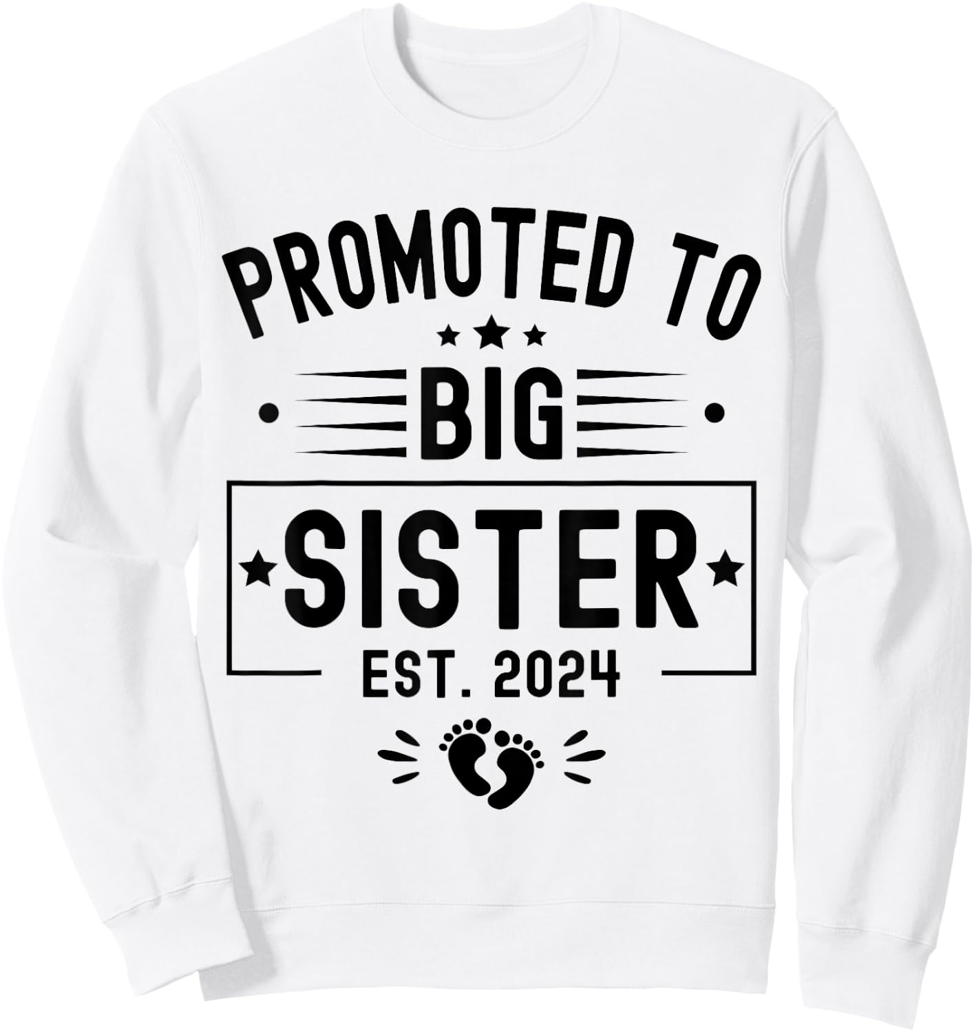 Promoted To Big Sister Est 2024 Soon To Be Big Sister 2024 Sweatshirt - Sweatshirt | White