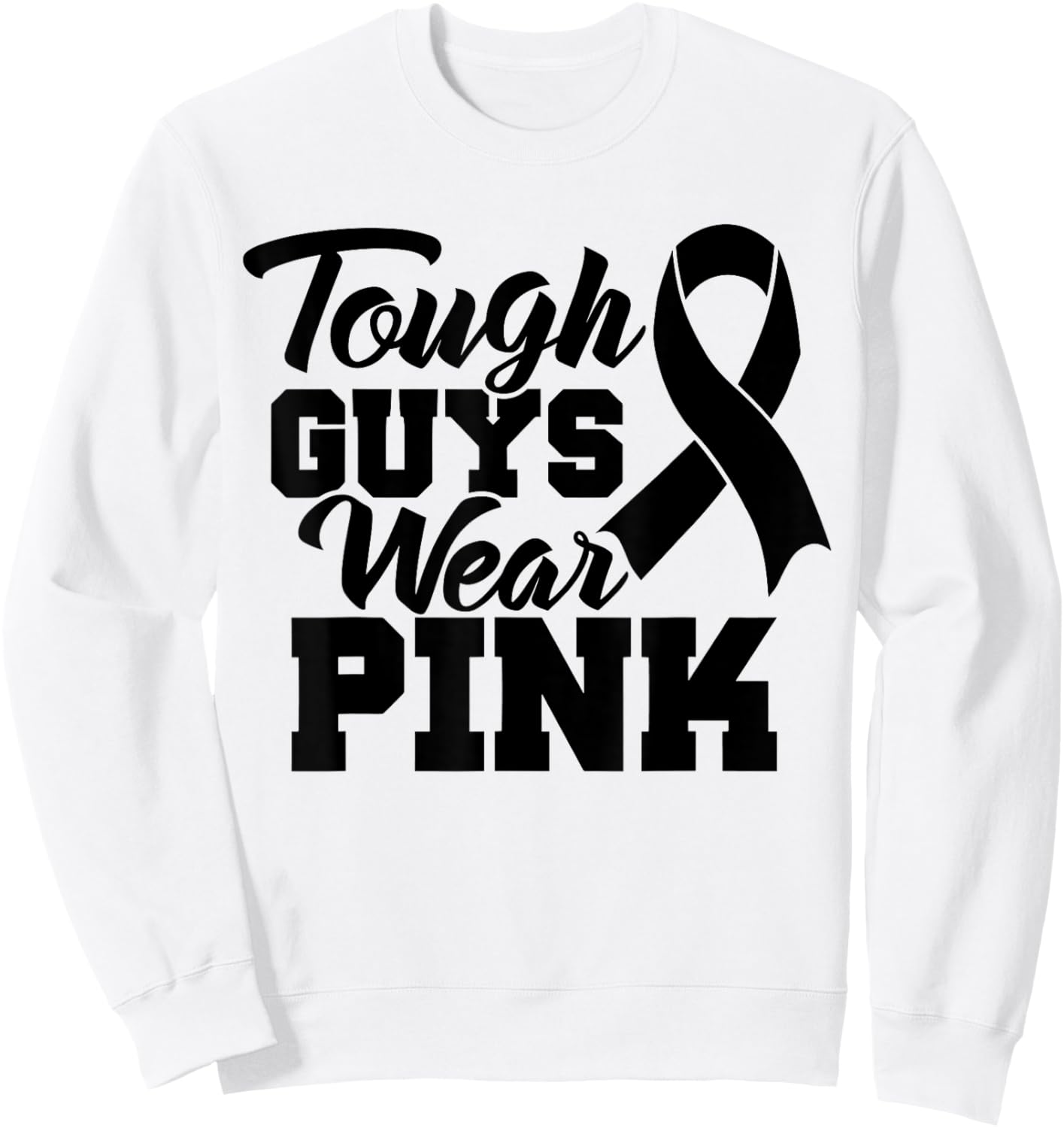Tough Guys Wear Pink Men And Boys Support Cancer Survivors Sweatshirt - Sweatshirt | White