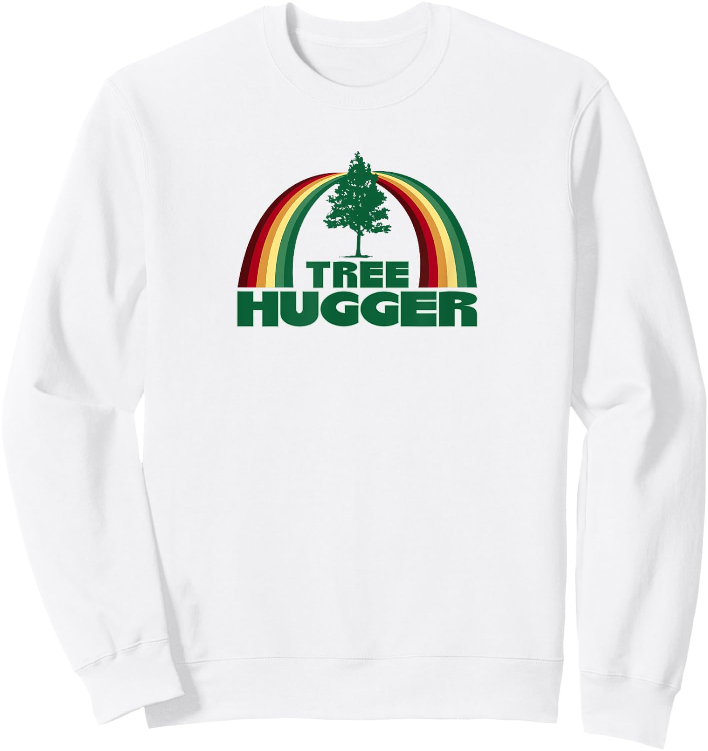 Tree Hugger Earth Day Tree Environmental Protection Sweatshirt - Sweatshirt | White