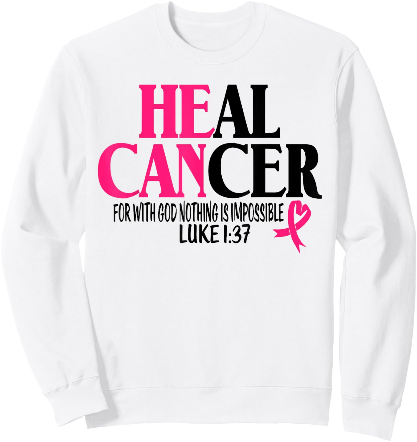 Breast Cancer Fighter Christian God Pink Ribbon Awareness Sweatshirt - Sweatshirt | White