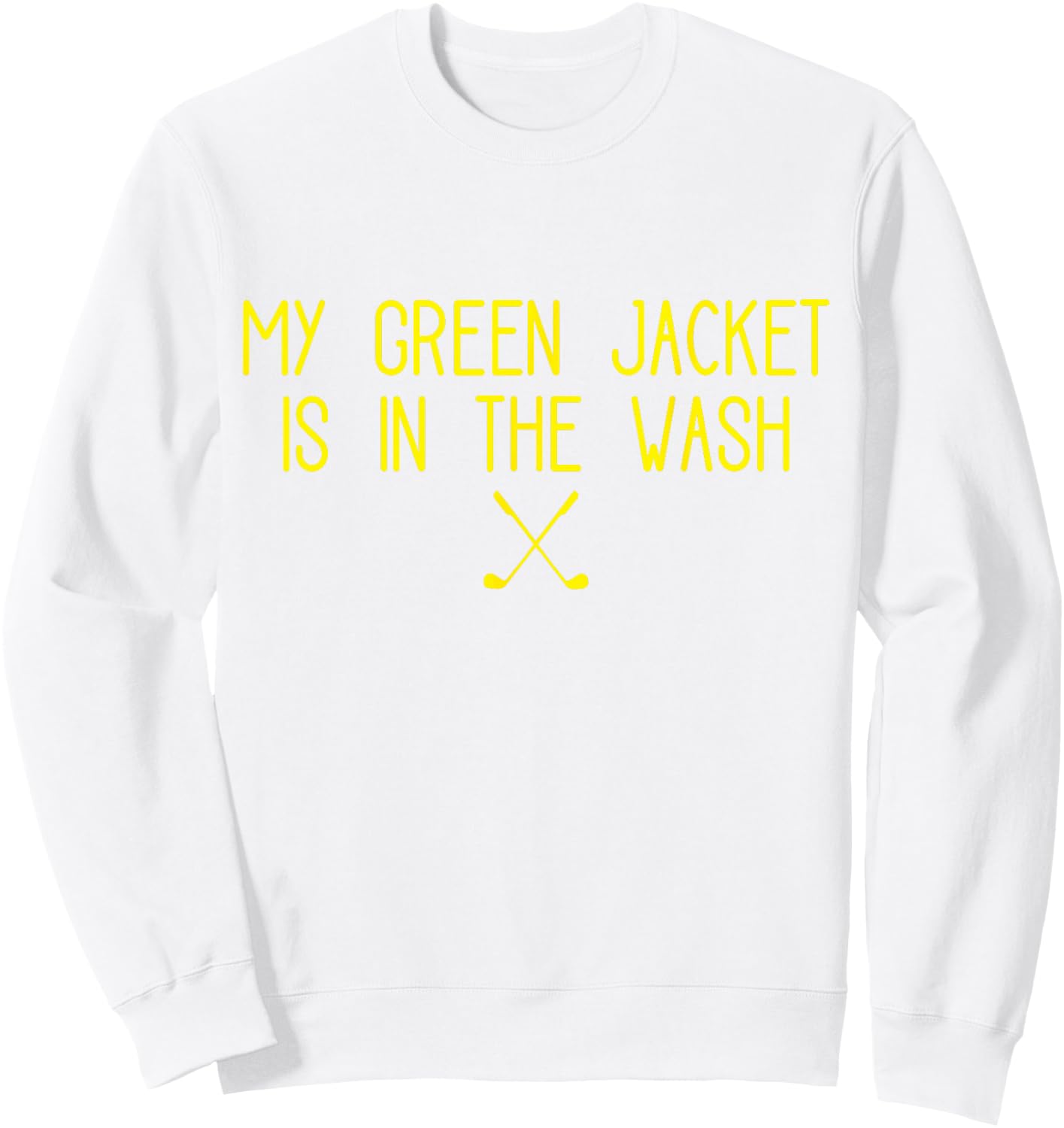 My Jacket is in the Wash Golf Sweatshirt - Sweatshirt | White