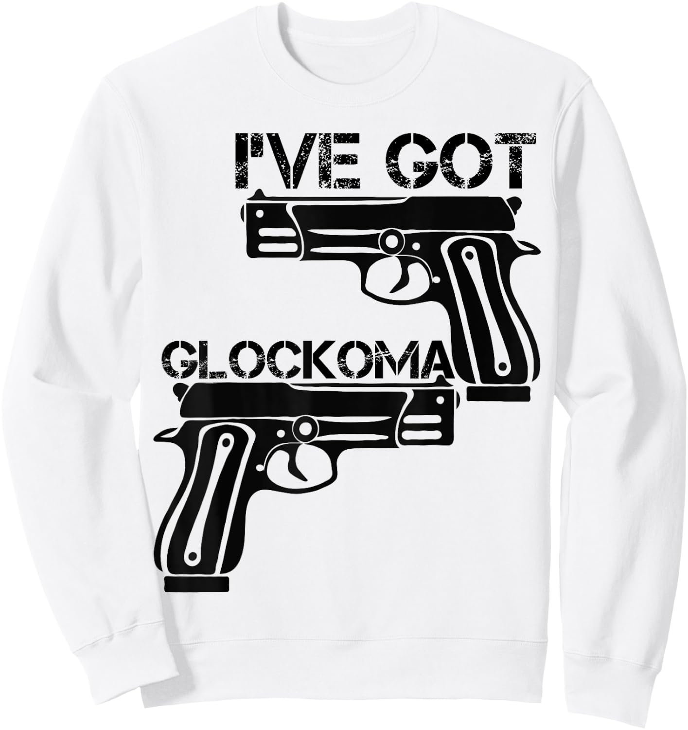 I've got Glockoma Vintage Men Woman Vintage Funny Sweatshirt - Sweatshirt | White