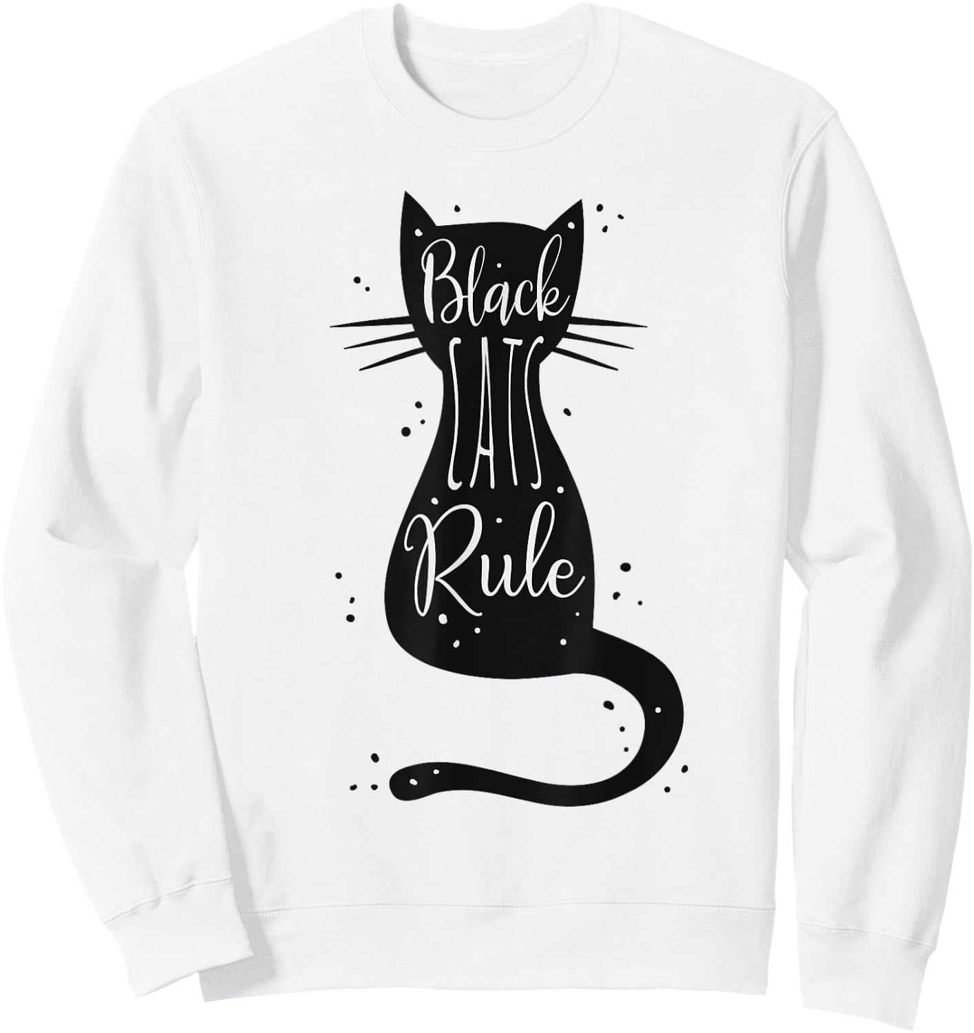 Black Cats Rule Funny Cat Lover Gifts Love Kittens Women Kids Sweatshirt - Sweatshirt | White