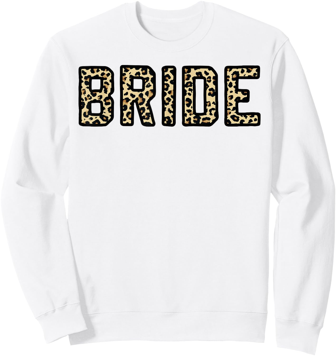Leopard Print Bride Bridal Bachelorette Party Matching Gift Sweatshirt - Sweatshirt | White