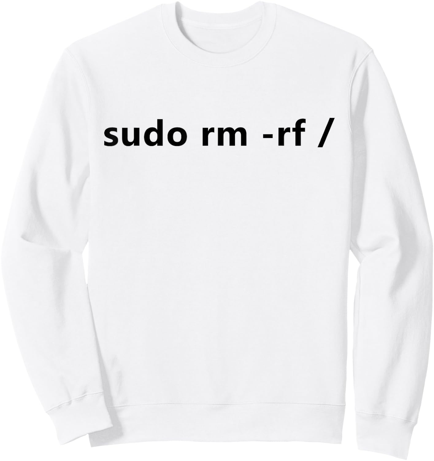 Funny Linux Sudo RM RF / Programmer Linux Sweatshirt - Sweatshirt | White