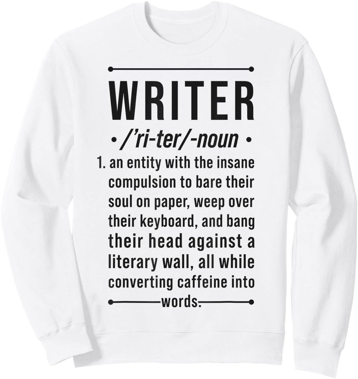 Writer Funny Noun Definition Book Author Novelist Poet Gifts Sweatshirt - Sweatshirt | White