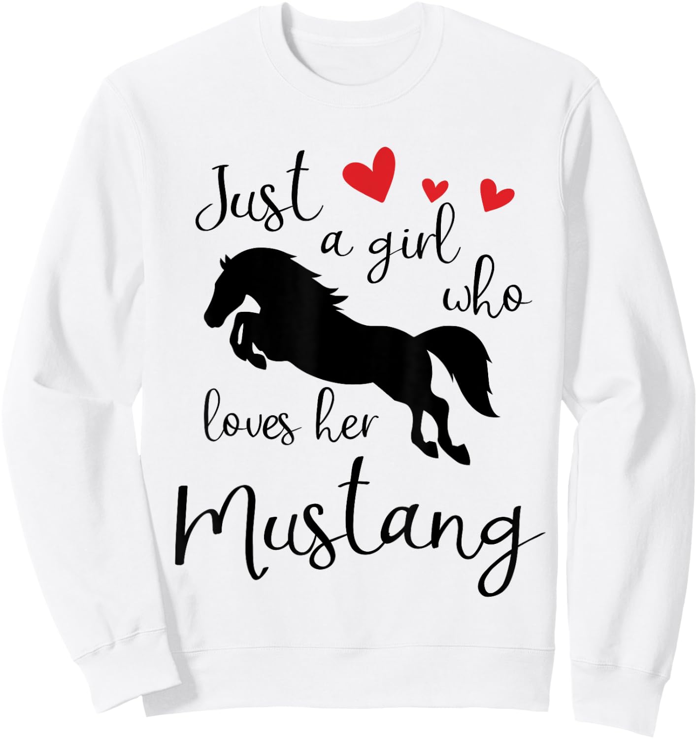 Just a girl who loves her mustang horse Sweatshirt - Sweatshirt | White