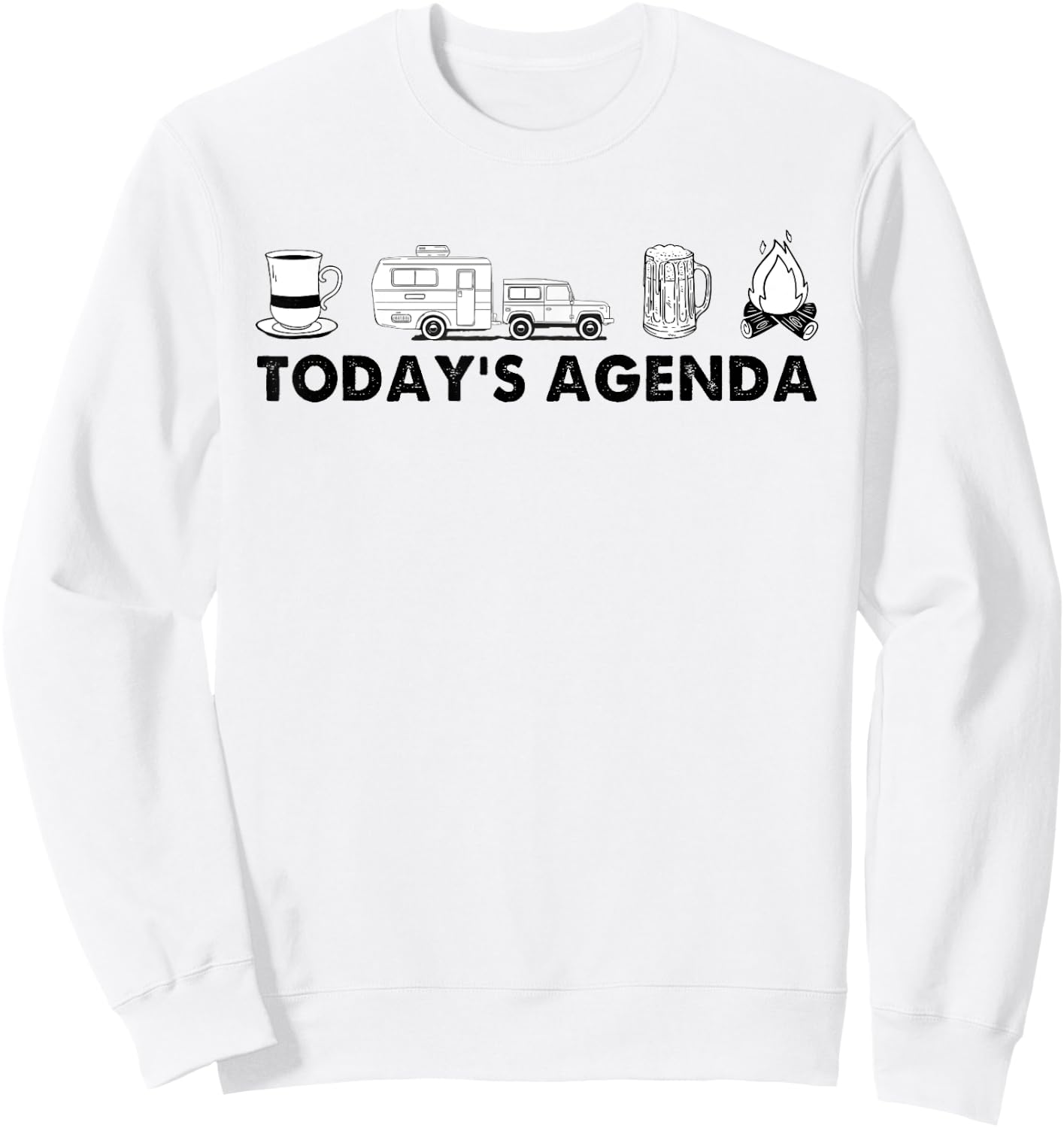 Todays Agenda Camping Camper Rv Coffee Beer And Campfire Sweatshirt - Sweatshirt | White