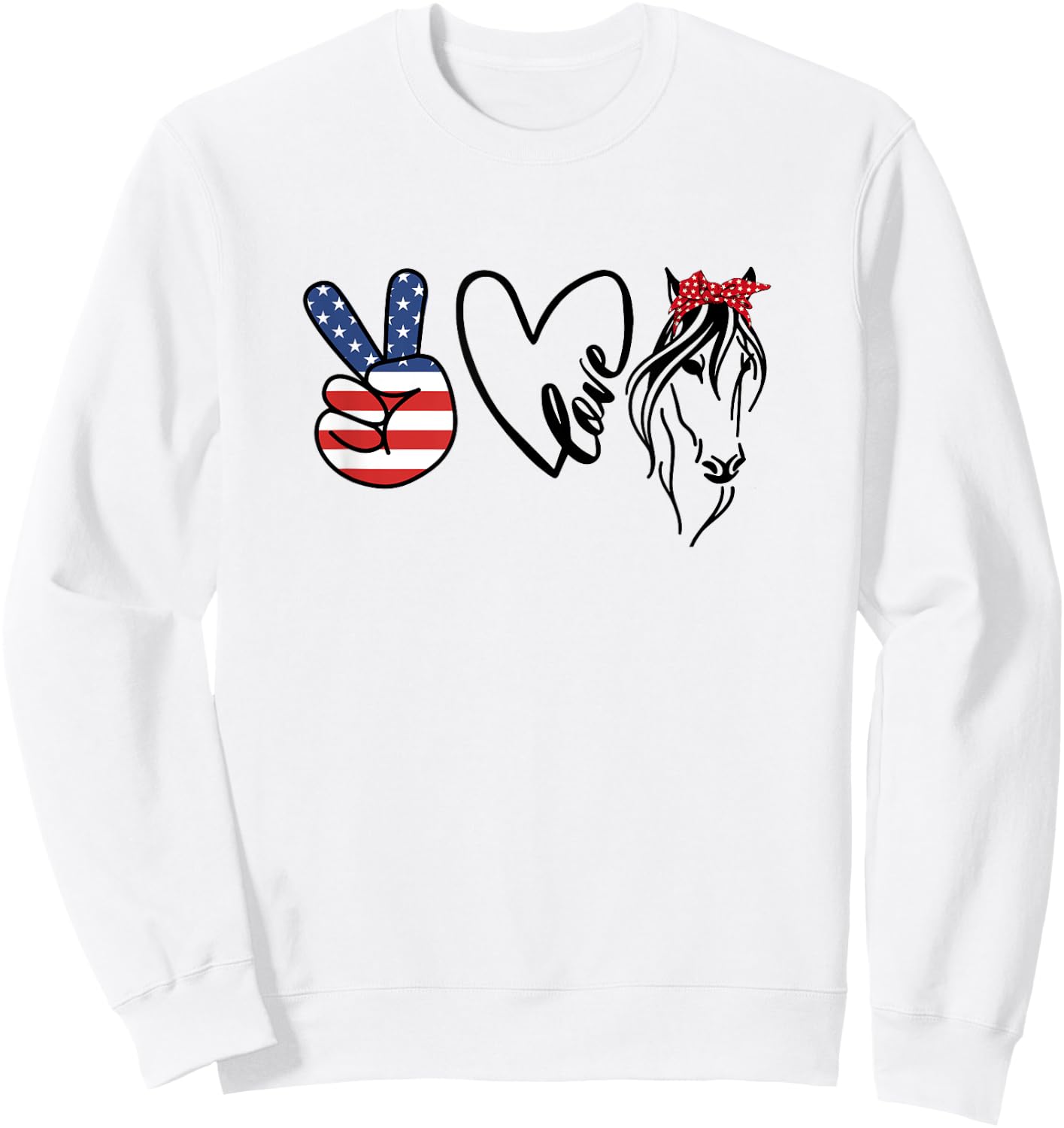Cowgirls Shirts Americana Peace Love Horses 4th of July Sweatshirt - Sweatshirt | White