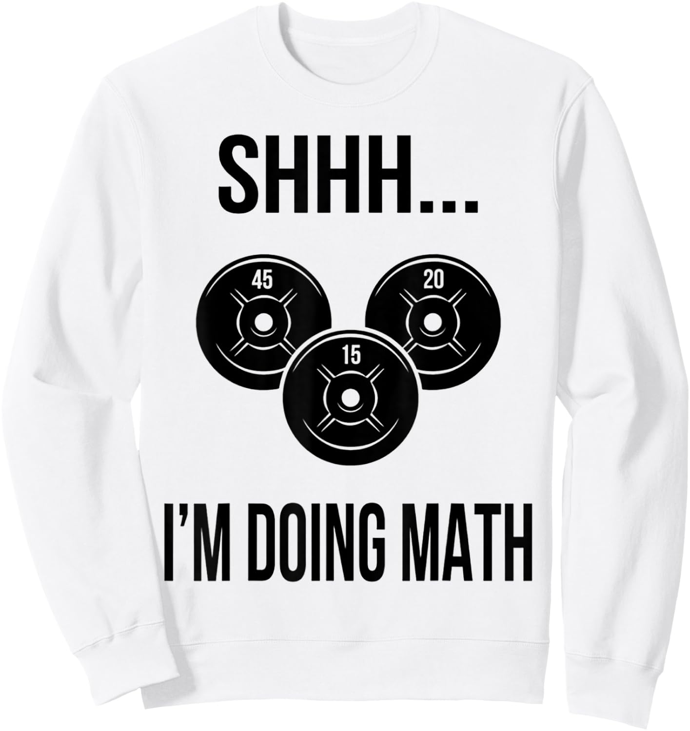 Shhh I'm Doing Math Gym Fitness Math Sweatshirt - Sweatshirt | White