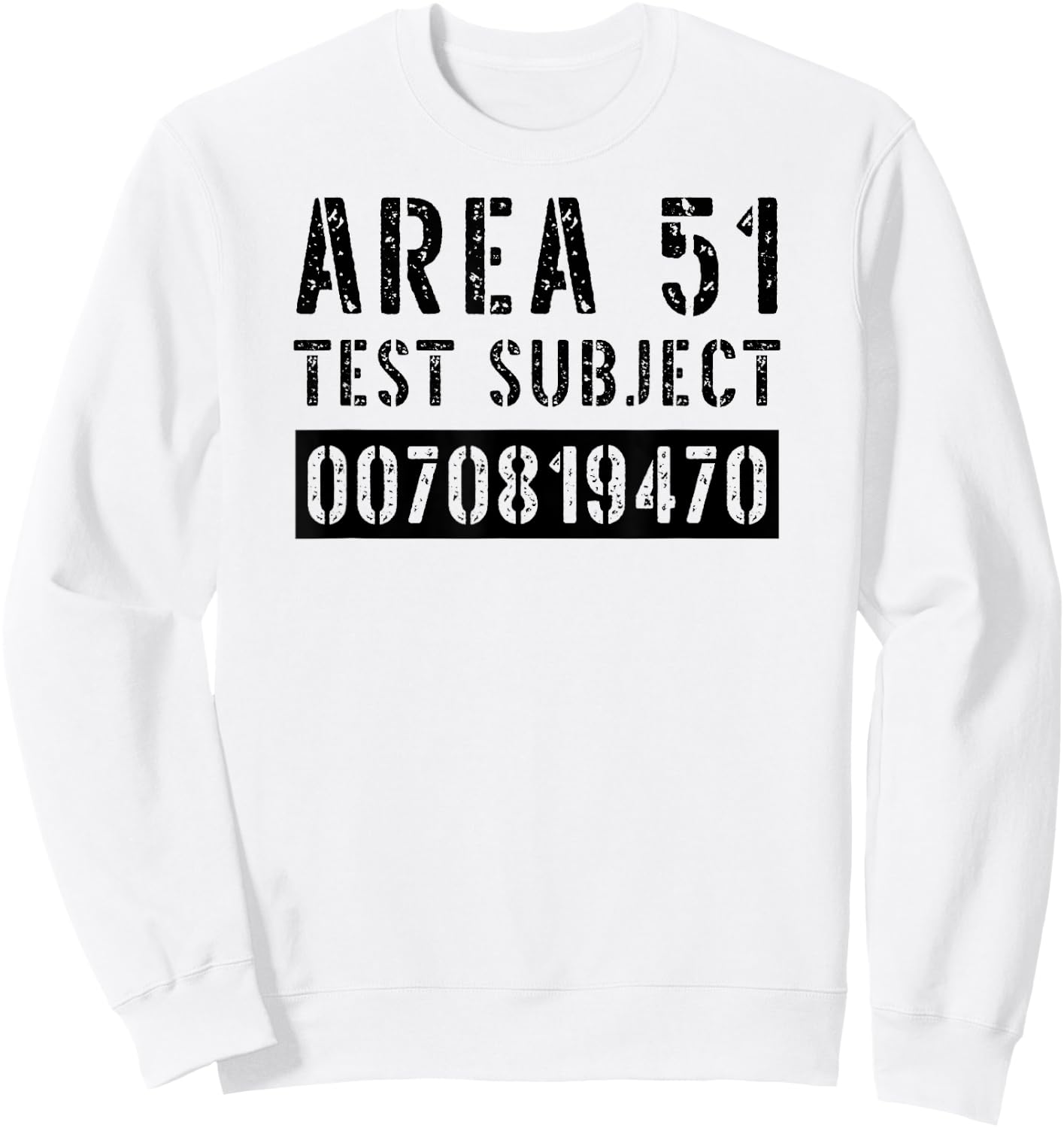 Area 51 Test Subject Costume Roswell Alien UFO Conspiracy Sweatshirt - Sweatshirt | White