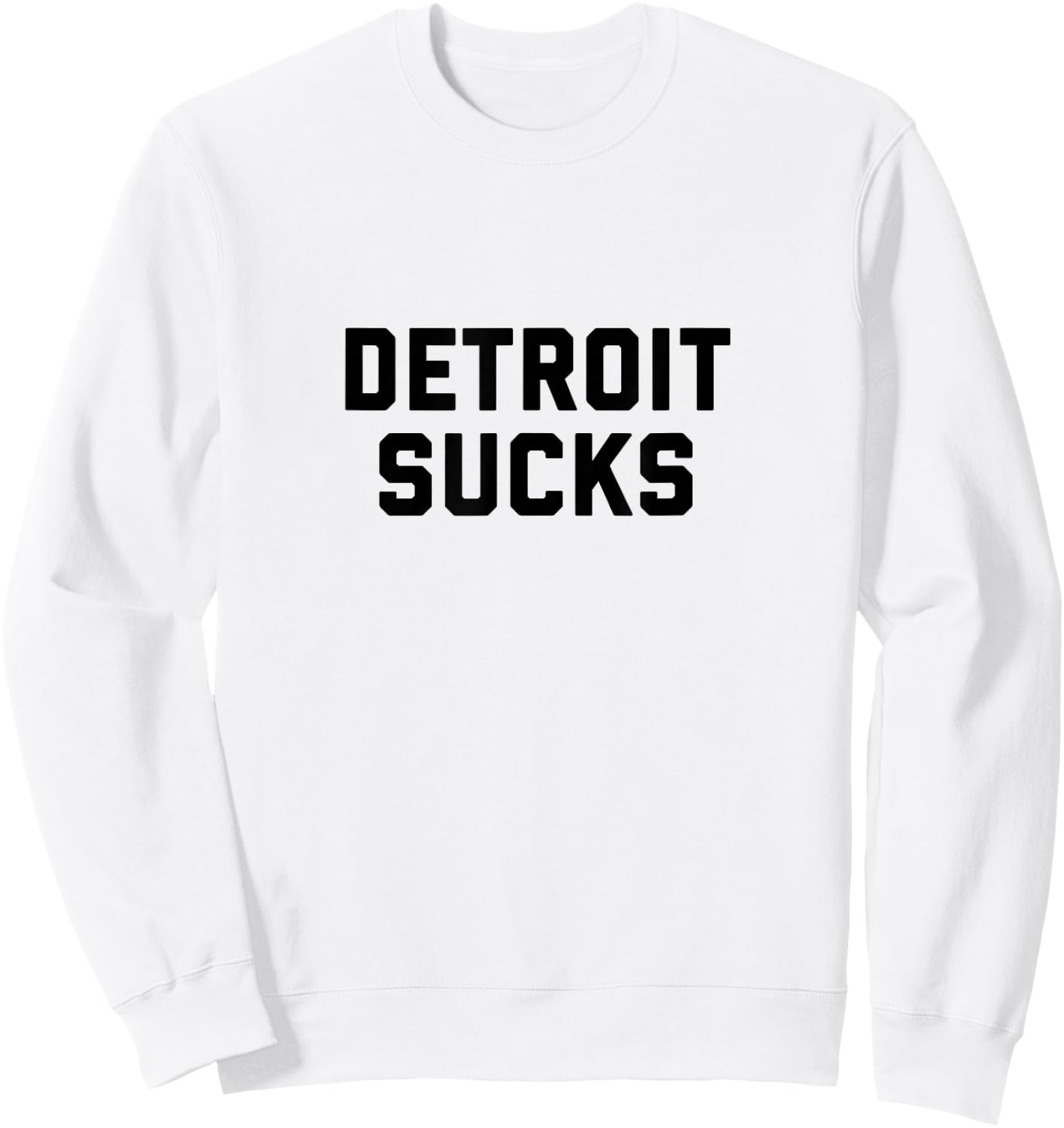 Detroit Sucks Sweatshirt - Sweatshirt | White