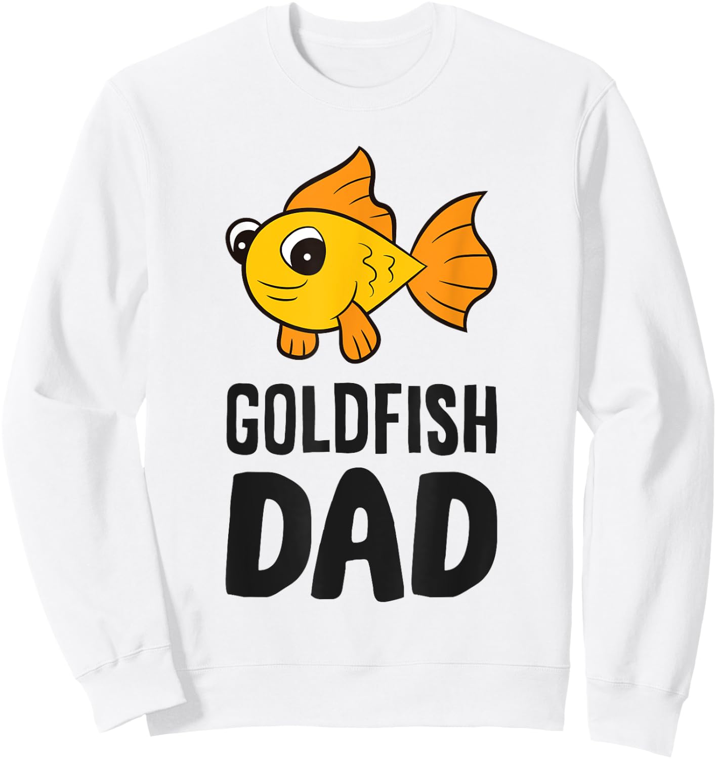 Goldfish Aquarium Funny Goldfish Dad Sweatshirt - Sweatshirt | White