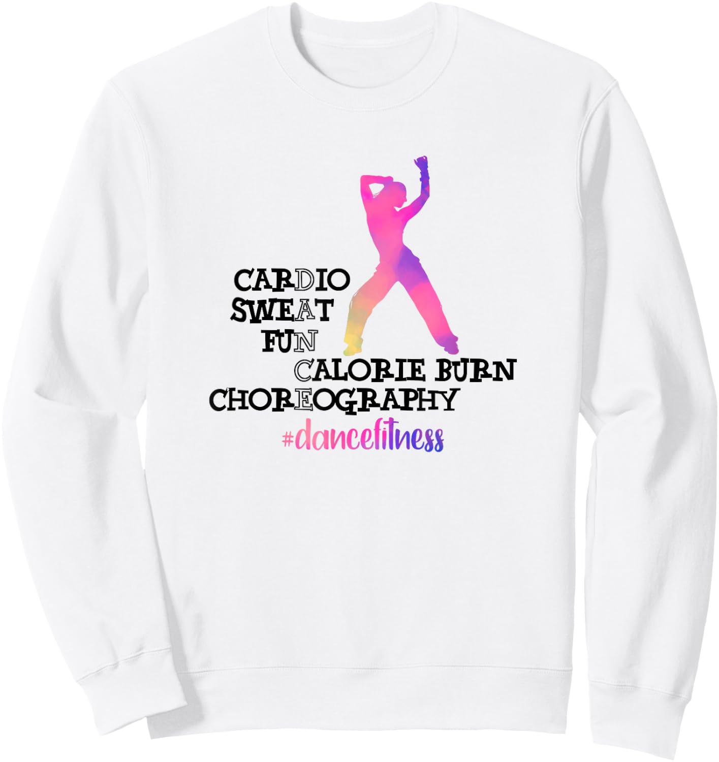 Calorie Burn Choreography Dance Fitness Instructor Exercise Sweatshirt - Sweatshirt | White