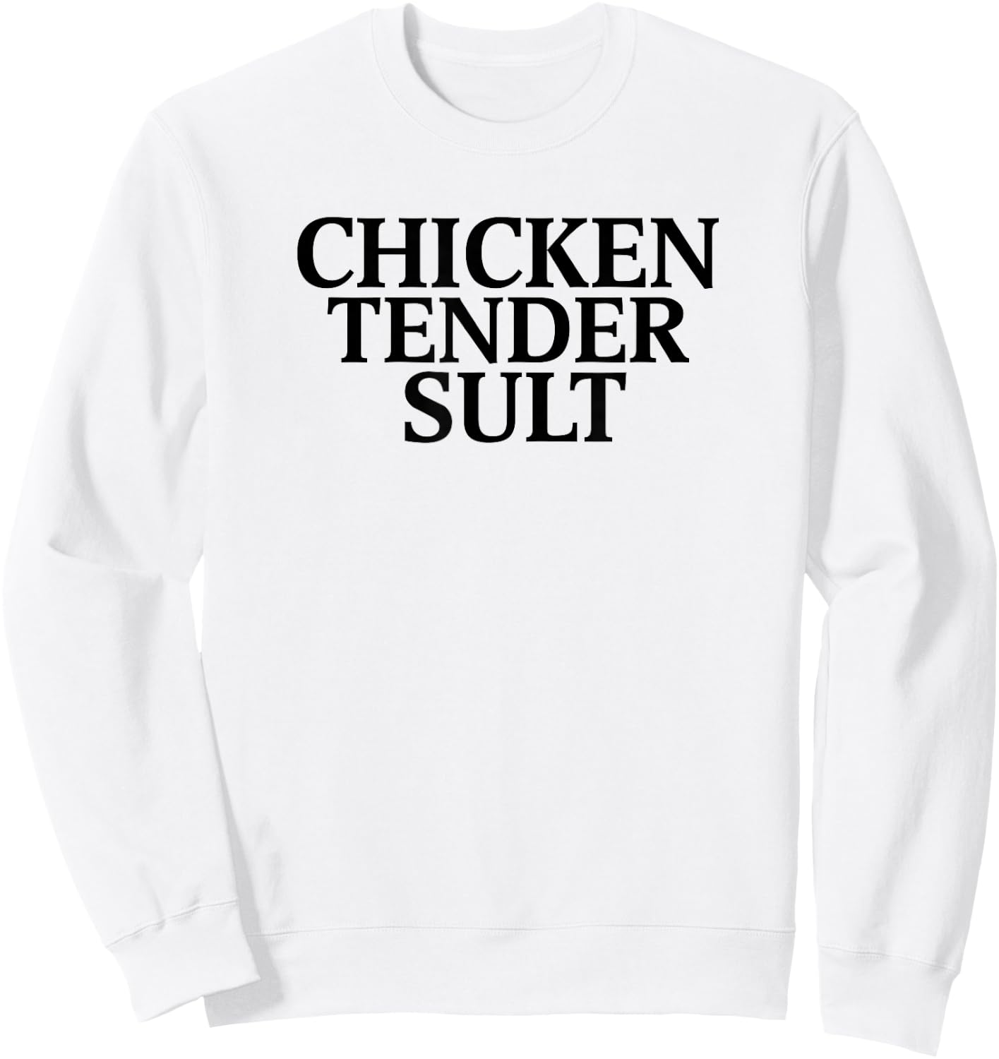 Chicken Tender Slut Sweatshirt - Sweatshirt | White
