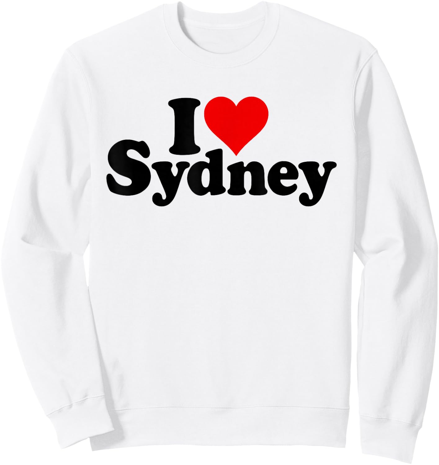 I Love Heart Sydney Syd Name Australia Sweatshirt - Sweatshirt | White