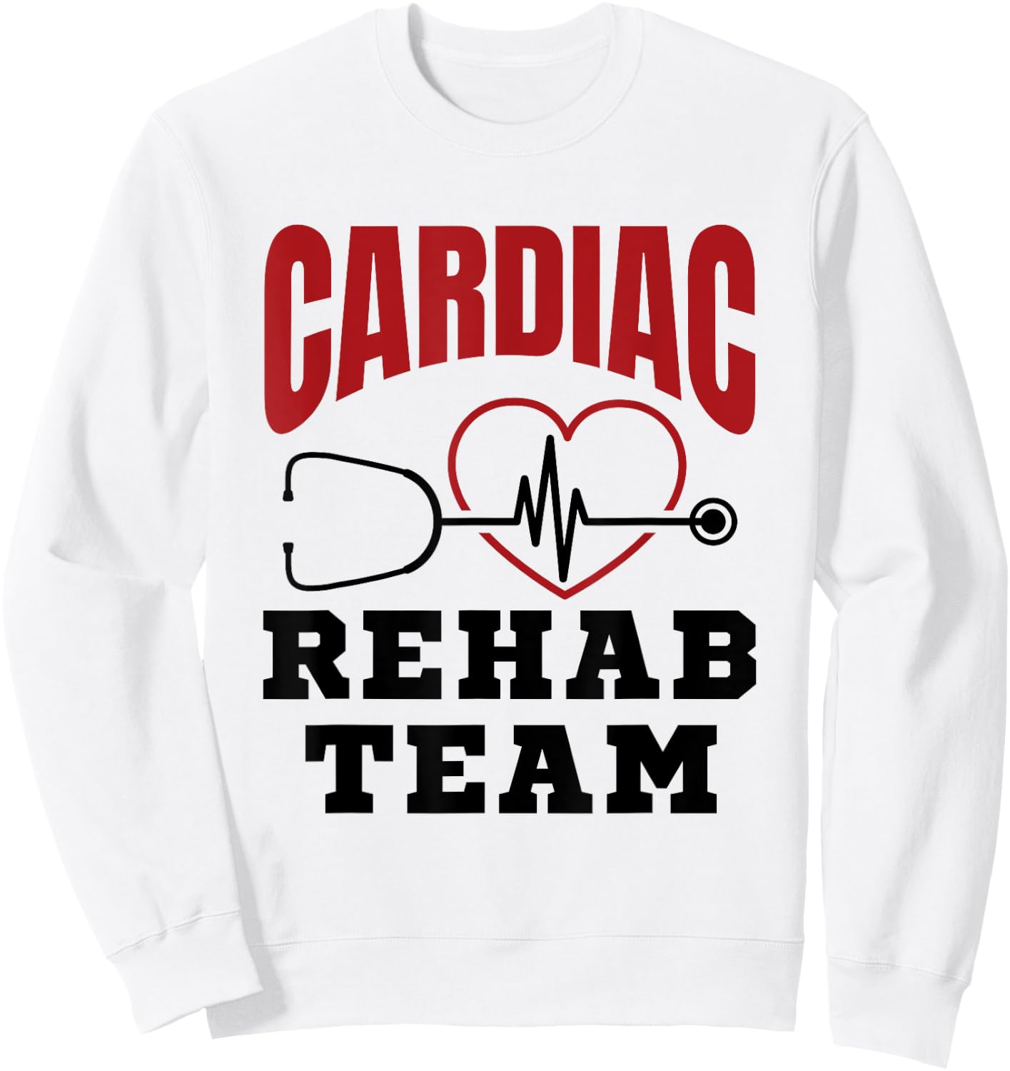 Cardiac Rehab Team Sweatshirt - Sweatshirt | White