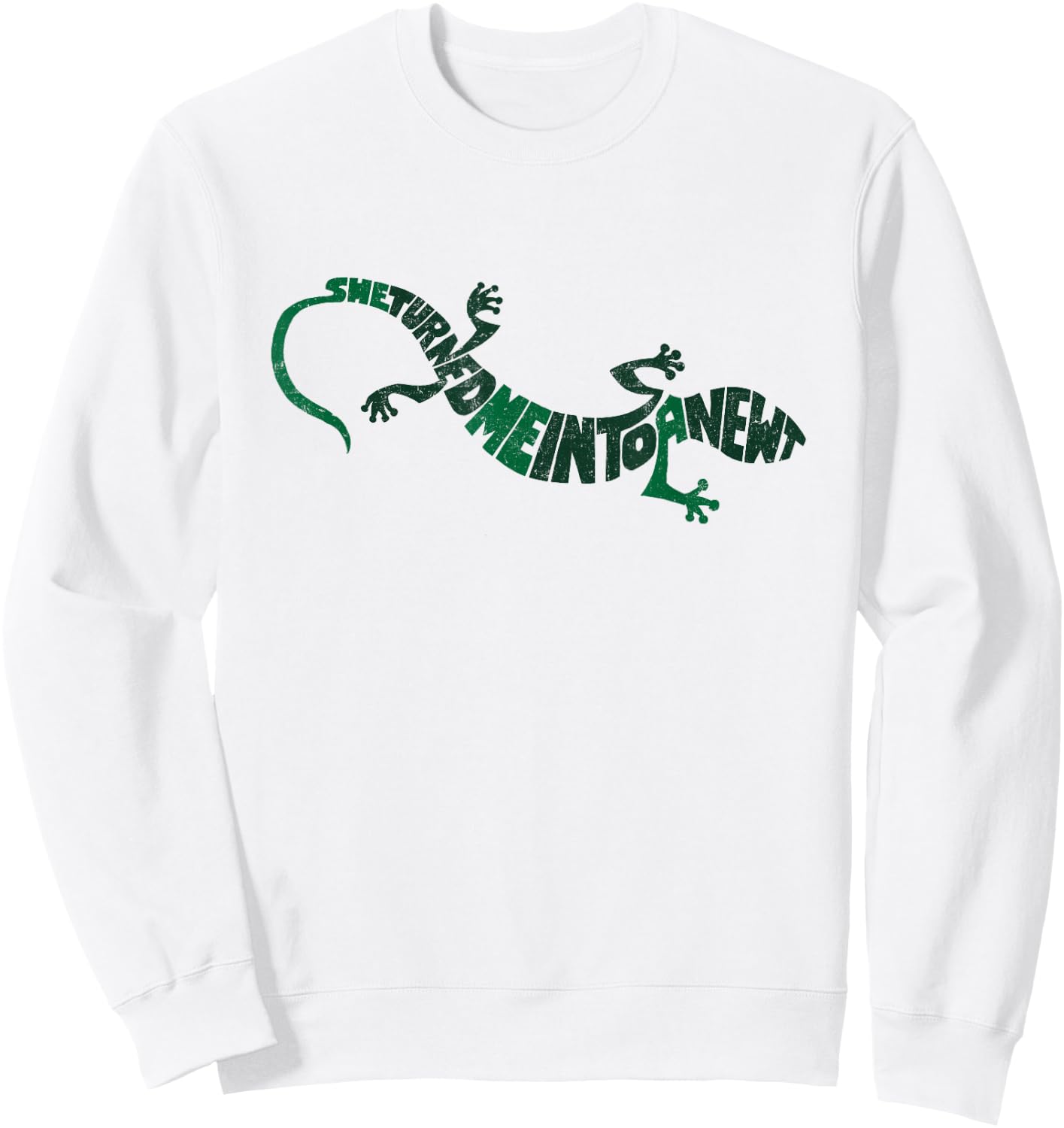 She turned me into a Newt Sweatshirt - Sweatshirt | White