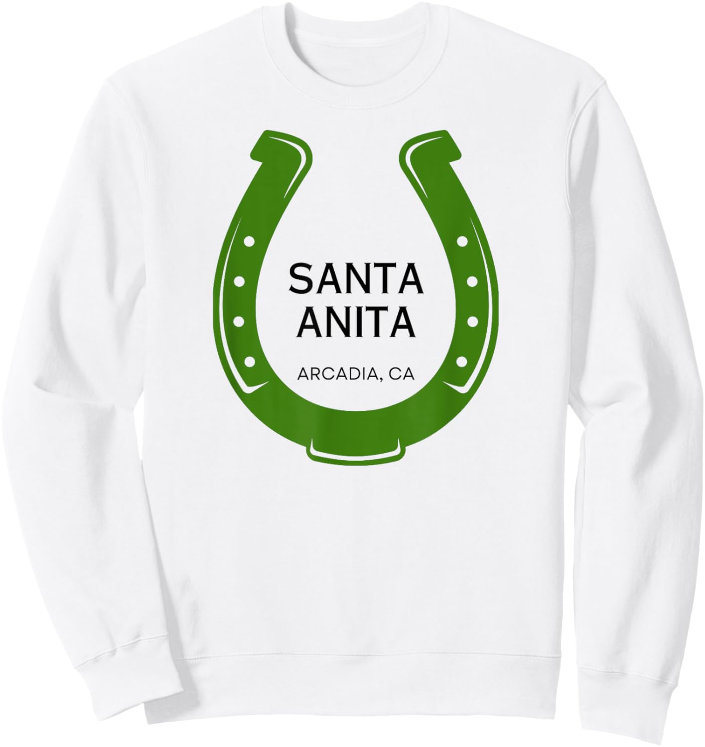 Santa Anita Park Racetrack Horse Racing CA Derby Sweatshirt - Sweatshirt | White