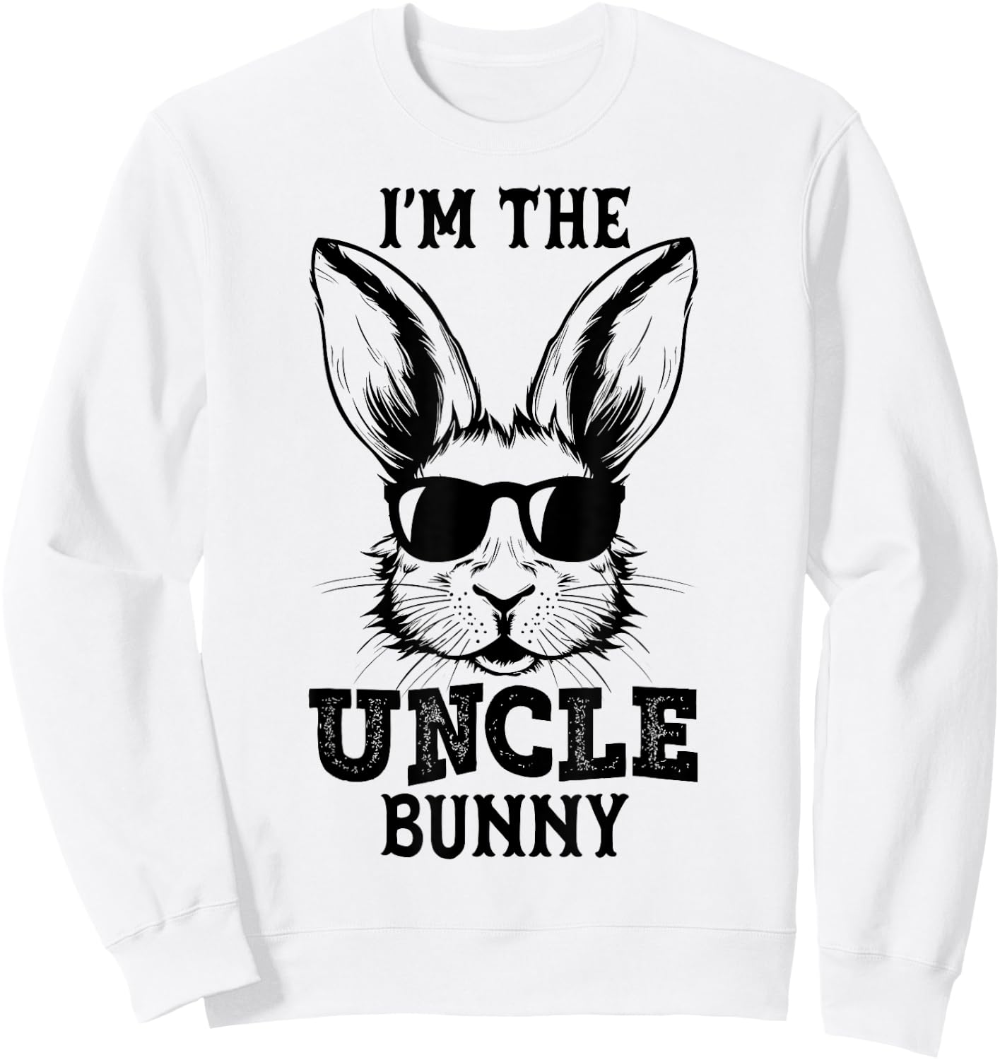 Uncle Bunny Matching Family Group Easter Day Gifts Sweatshirt - Sweatshirt | White
