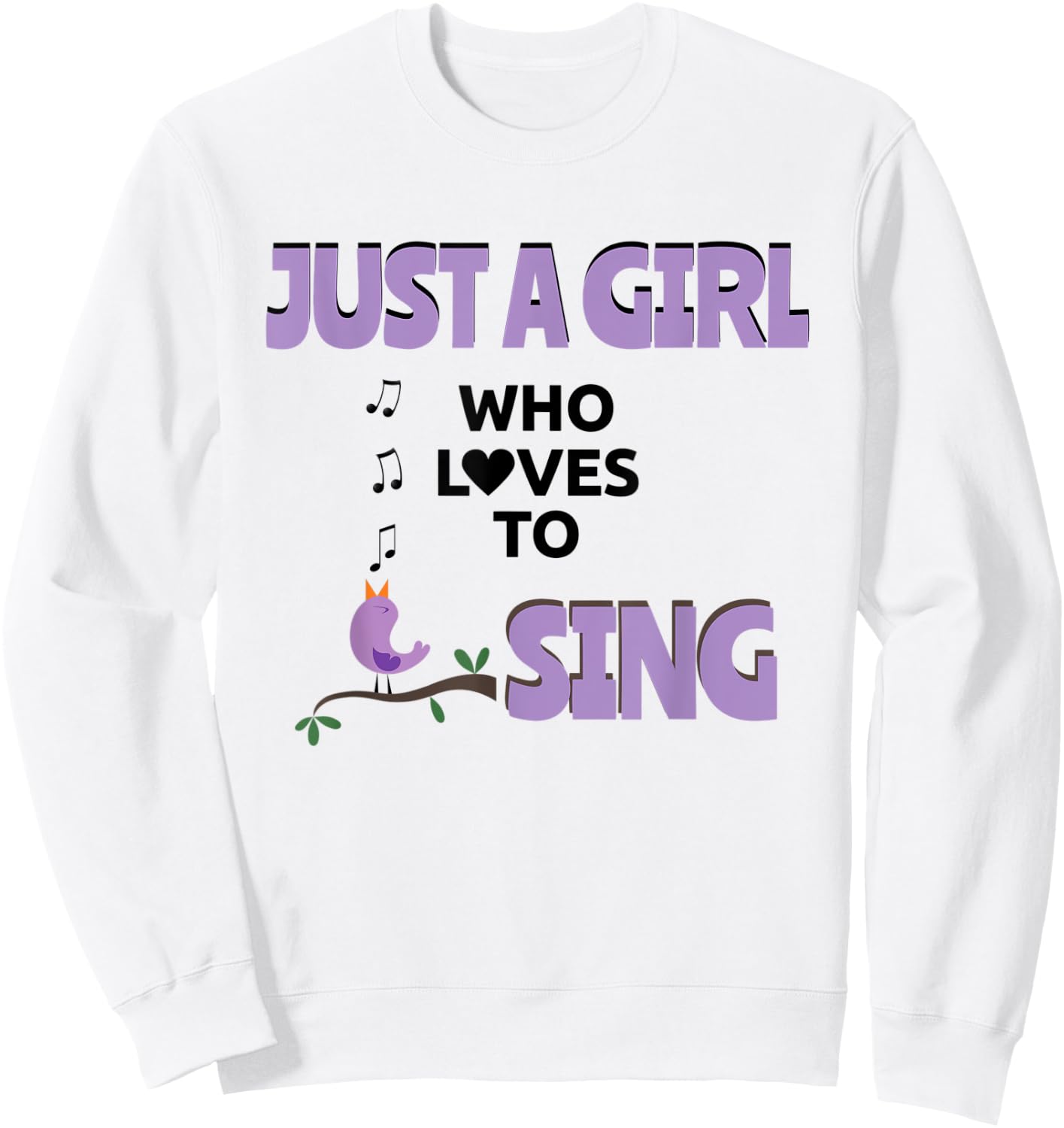 Music Lover Girl Loves To Sing Love Singing Bird Singer Sweatshirt - Sweatshirt | White