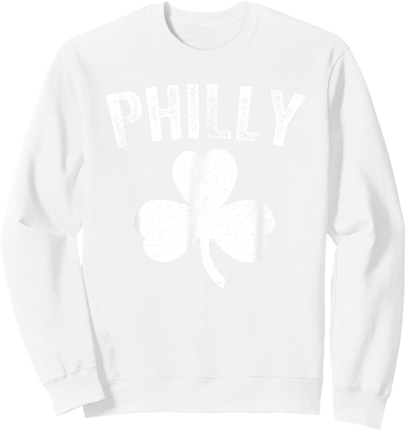 Philadelphia St. Patrick's Day Philly Irish Shamrock Sweatshirt - Sweatshirt | White