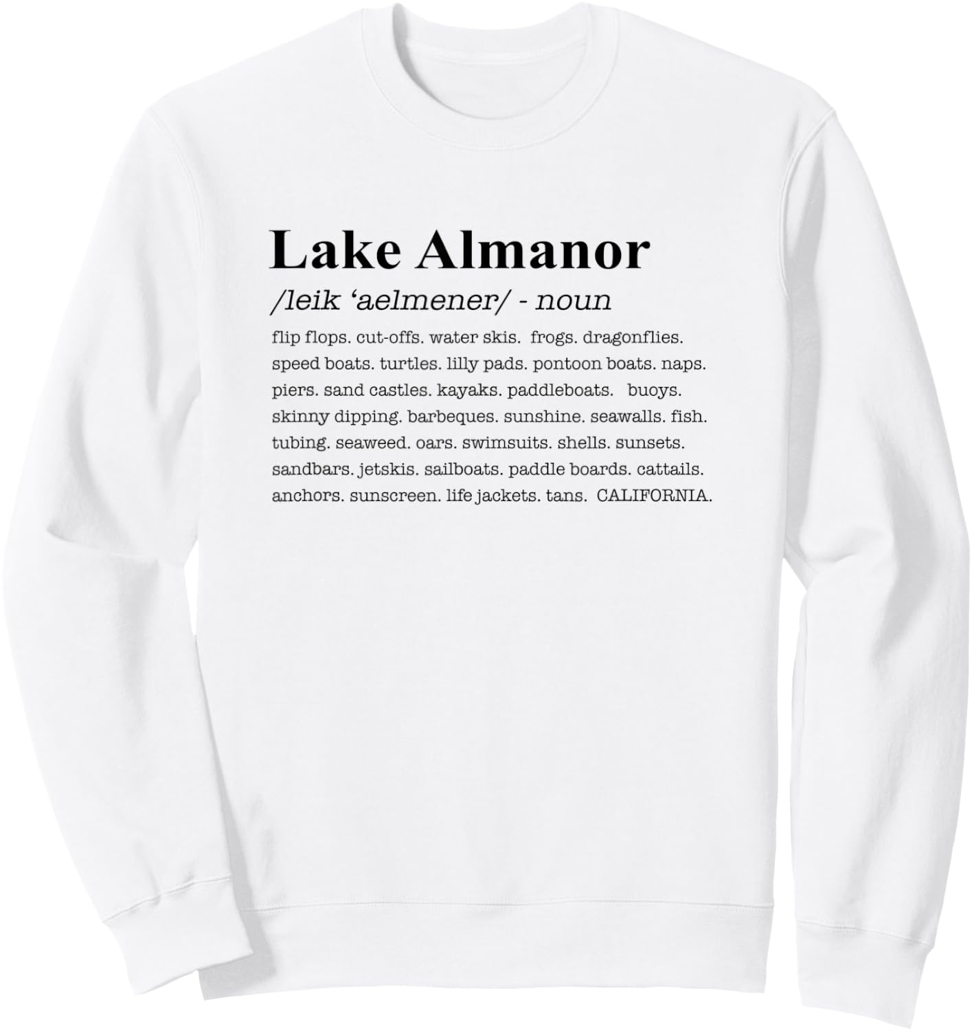 Lake Almanor California Definition Sweatshirt - Sweatshirt | White