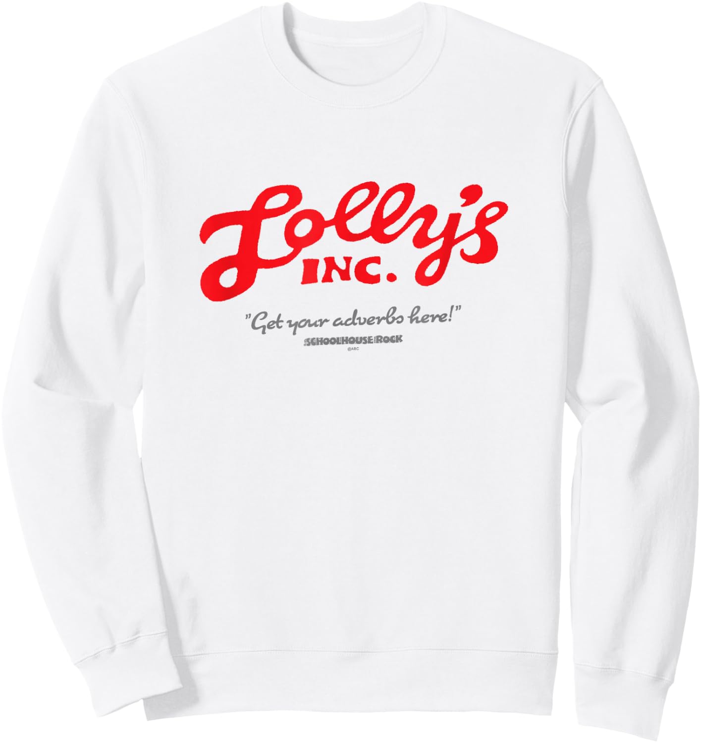 Schoolhouse Rock! Lolly Get Your Adverbs Here Vintage Sweatshirt - Sweatshirt | White