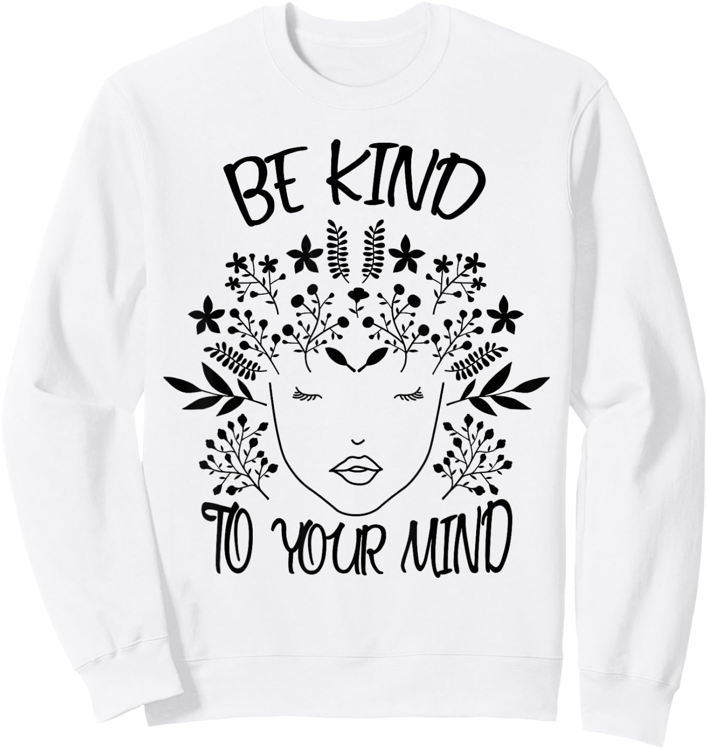 Be Kind To Your Mind. Awareness for Sweatshirt - Sweatshirt | White