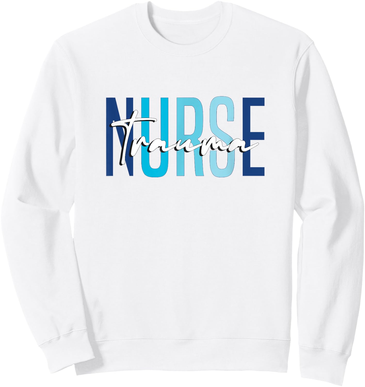 Vintage Trauma Nurse Er Trauma ICU Nurse Emergency Trauma Sweatshirt - Sweatshirt | White
