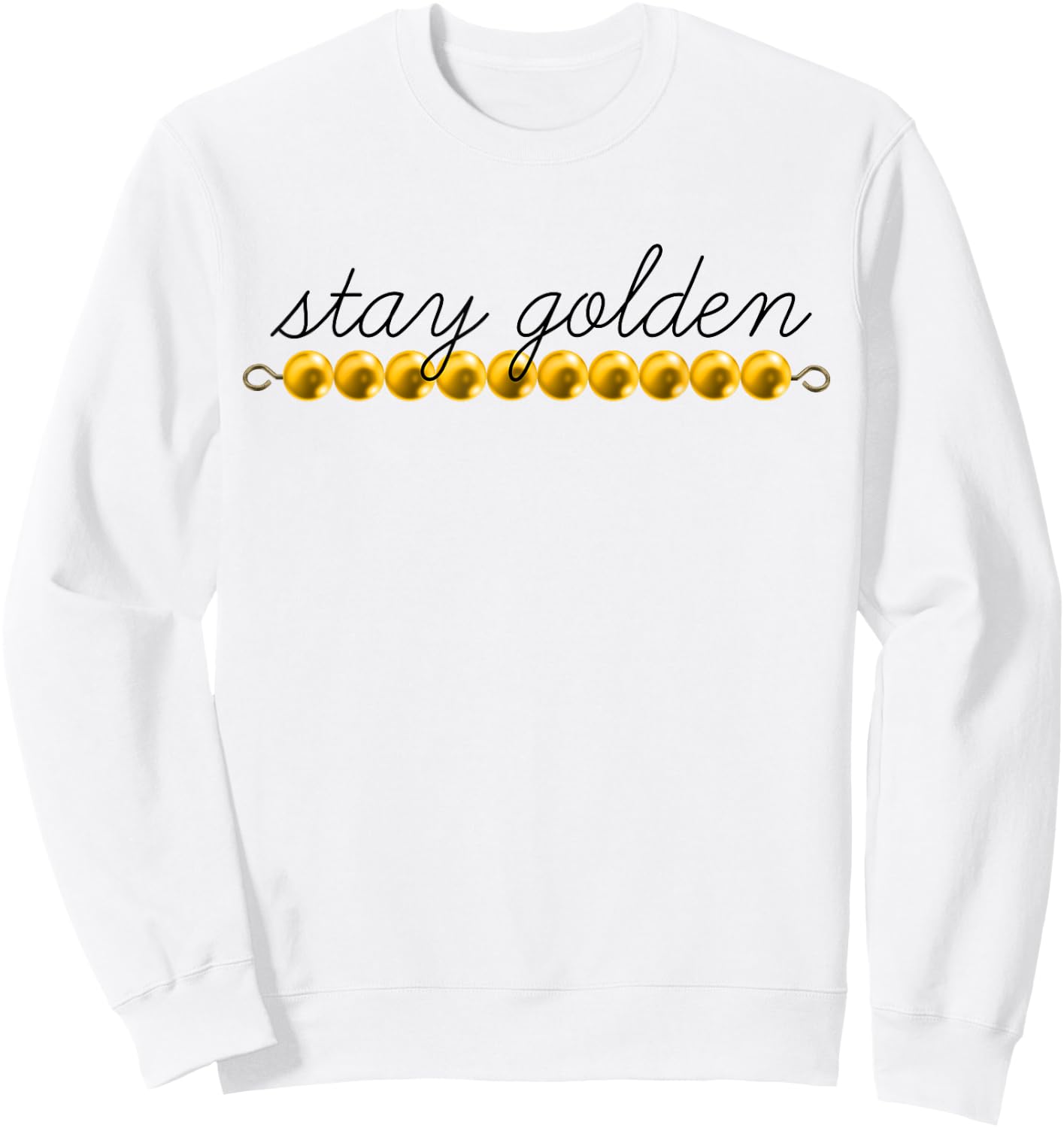 Montessori Stay Golden Beads Sweatshirt - Sweatshirt | White