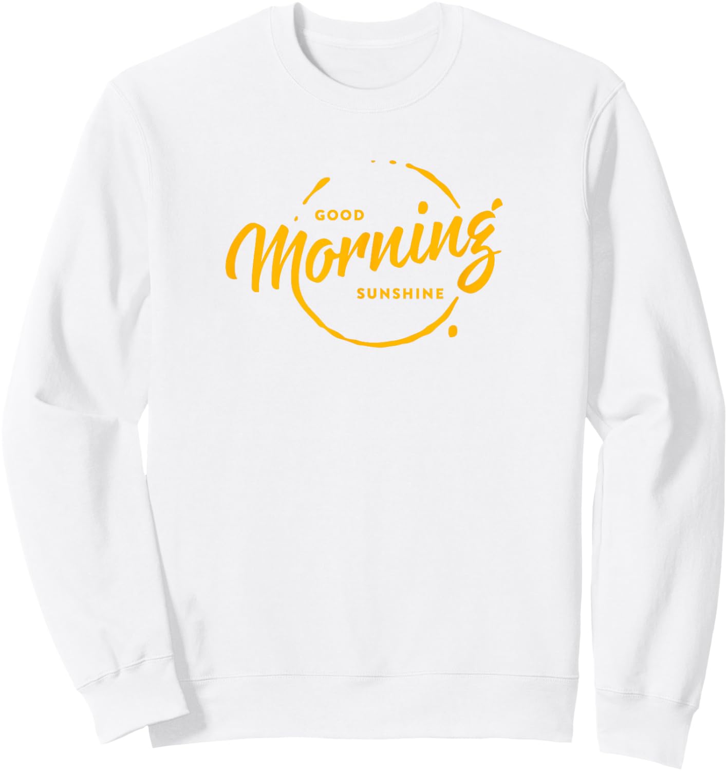 Good Morning Sunshine Sweatshirt - Sweatshirt | White