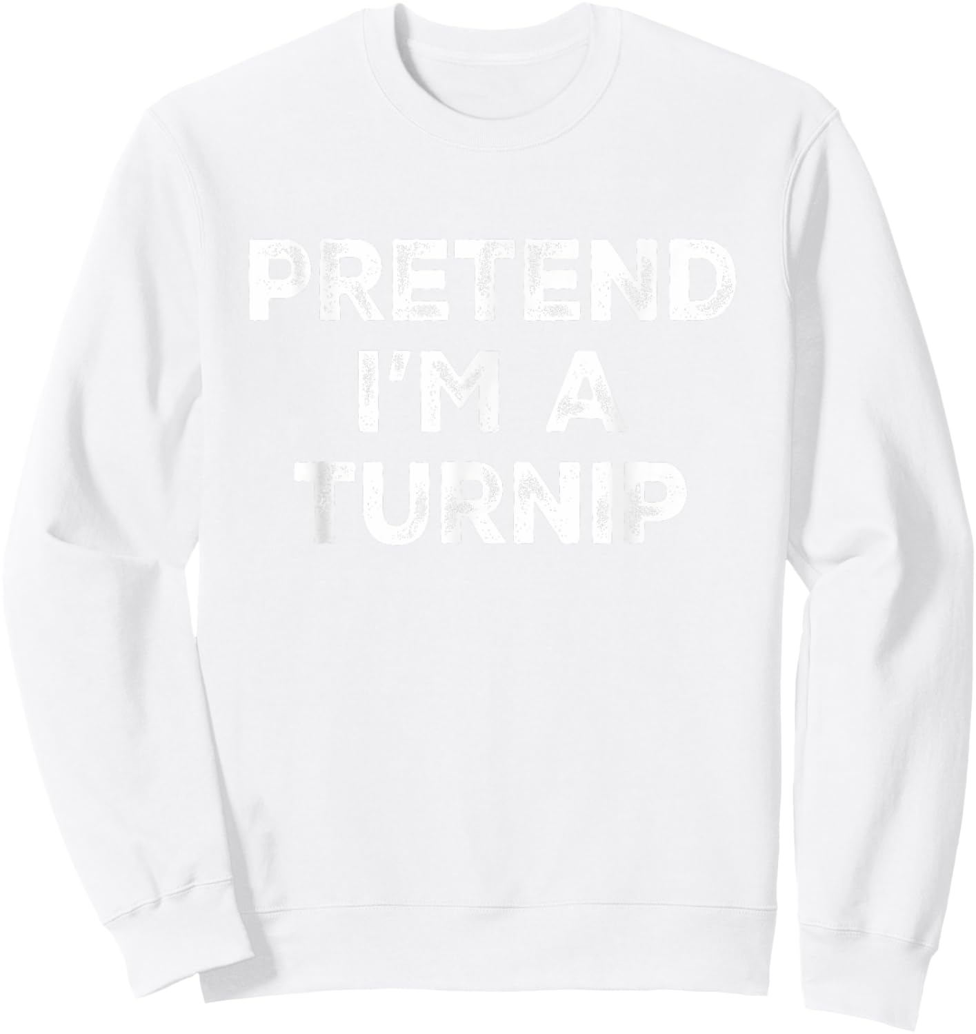 Pretend I'm A Turnip Lazy Halloween Costume Sweatshirt - Sweatshirt | White