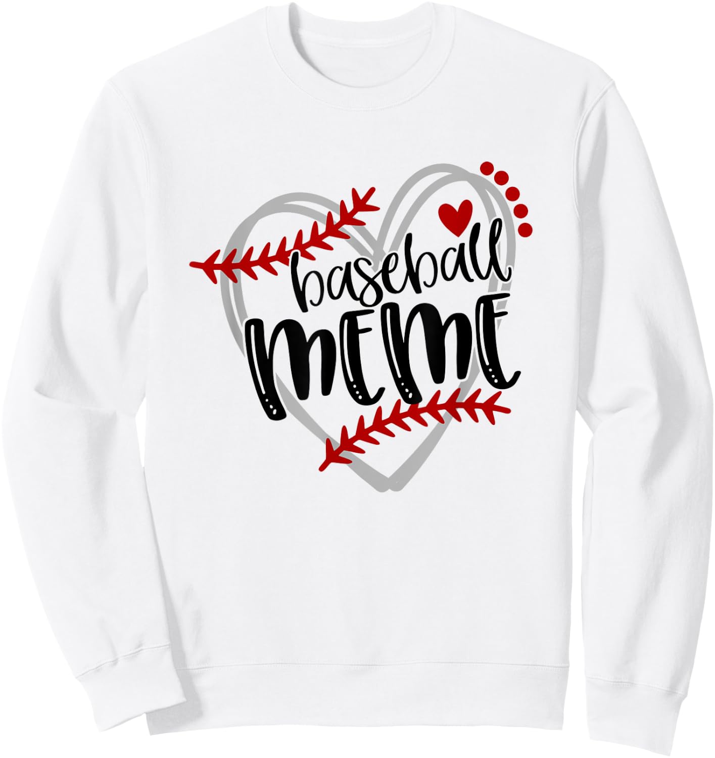 Baseball Heart MEME Shirt Grandma Trendy Sweatshirt - Sweatshirt | White