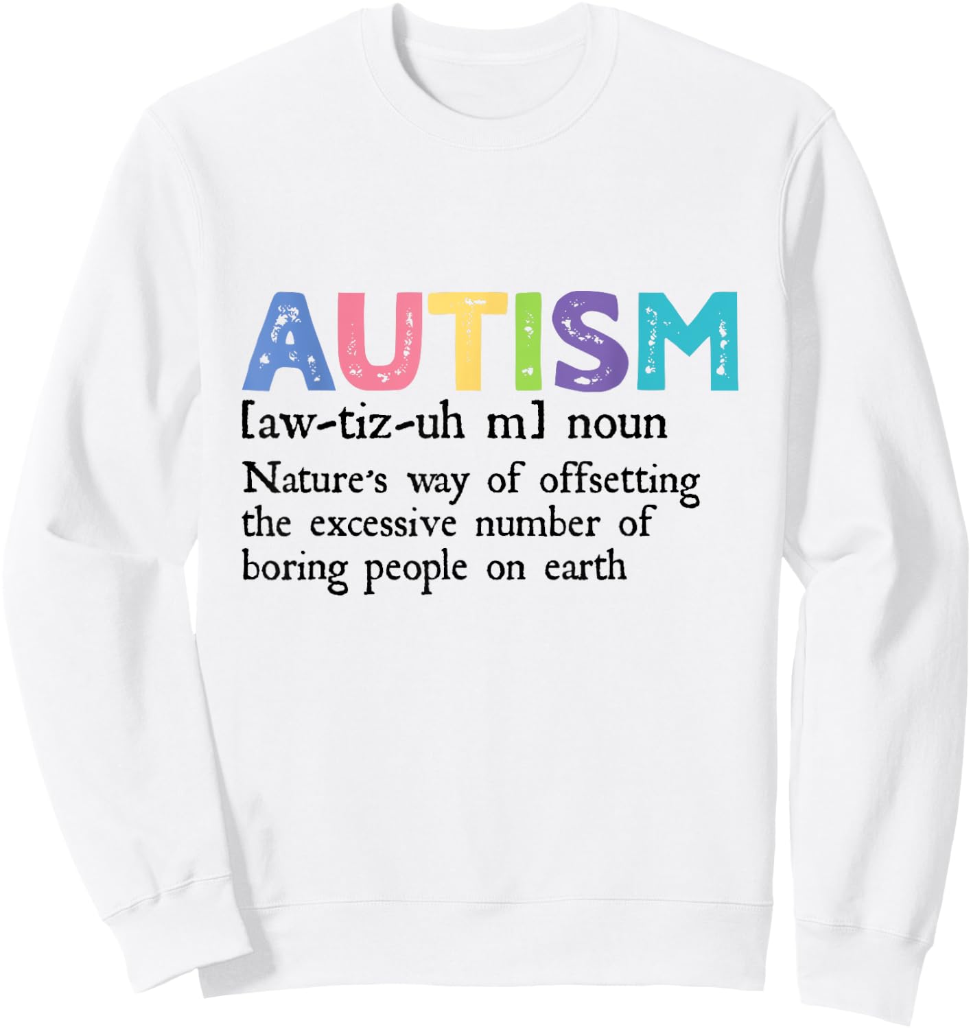 Autism Definition Autism Awareness Acceptance Gift Sweatshirt - Sweatshirt | White