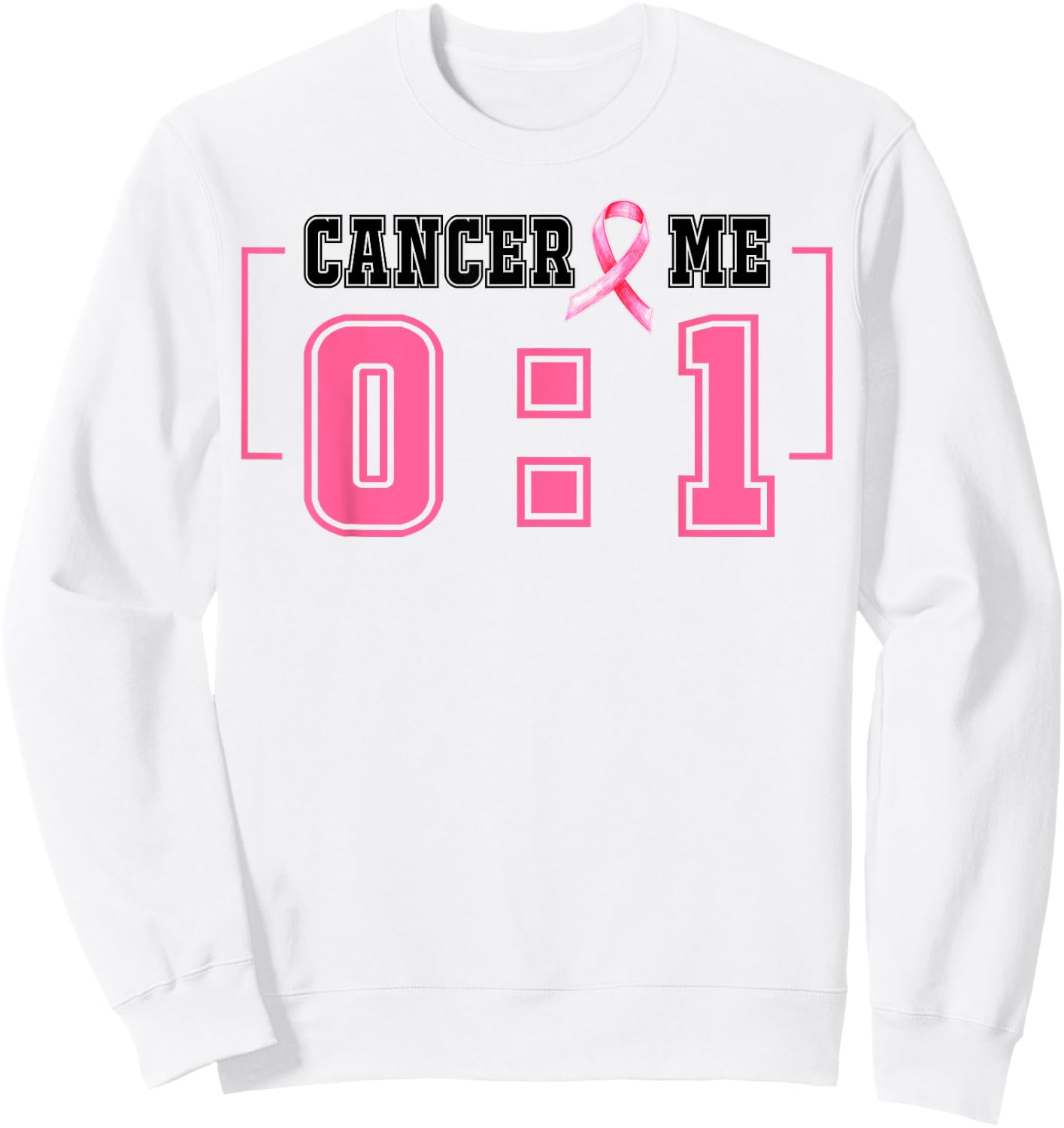 Cancer 0 Me 1 Shirt Breast Cancer Awareness Survivor Gift Sweatshirt - Sweatshirt | White