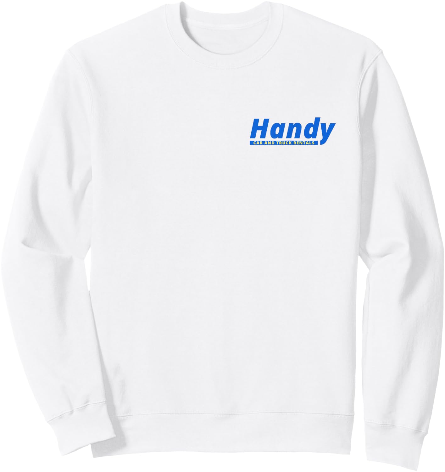 Handy Car and Truck Rental - Convenience Store Sweatshirt - Sweatshirt | White