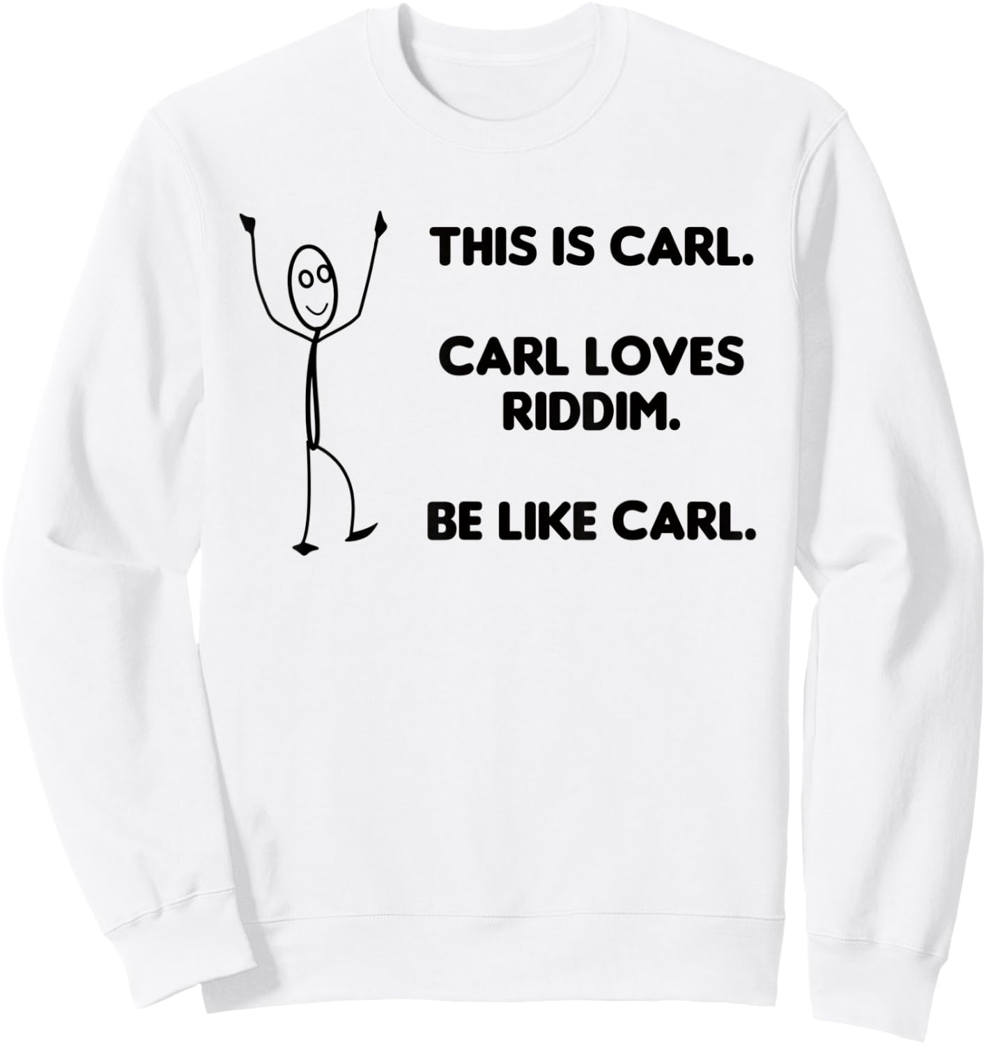 Riddim Music Funny Quote - Meme EDM Rave Outfit Sweatshirt - Sweatshirt | White