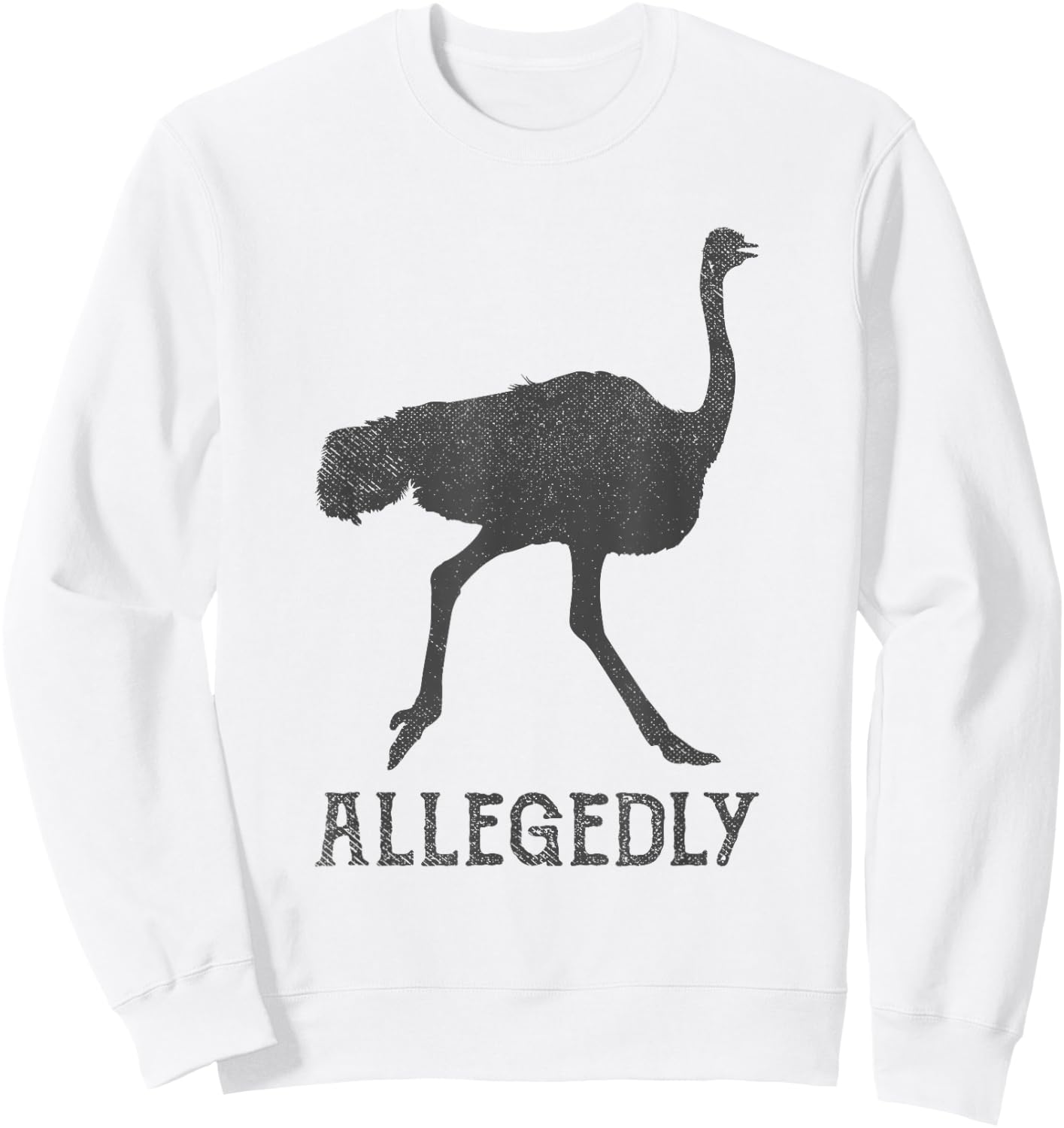 Vintage Funny Bird Lover Allegedly Ostrich Sweatshirt - Sweatshirt | White
