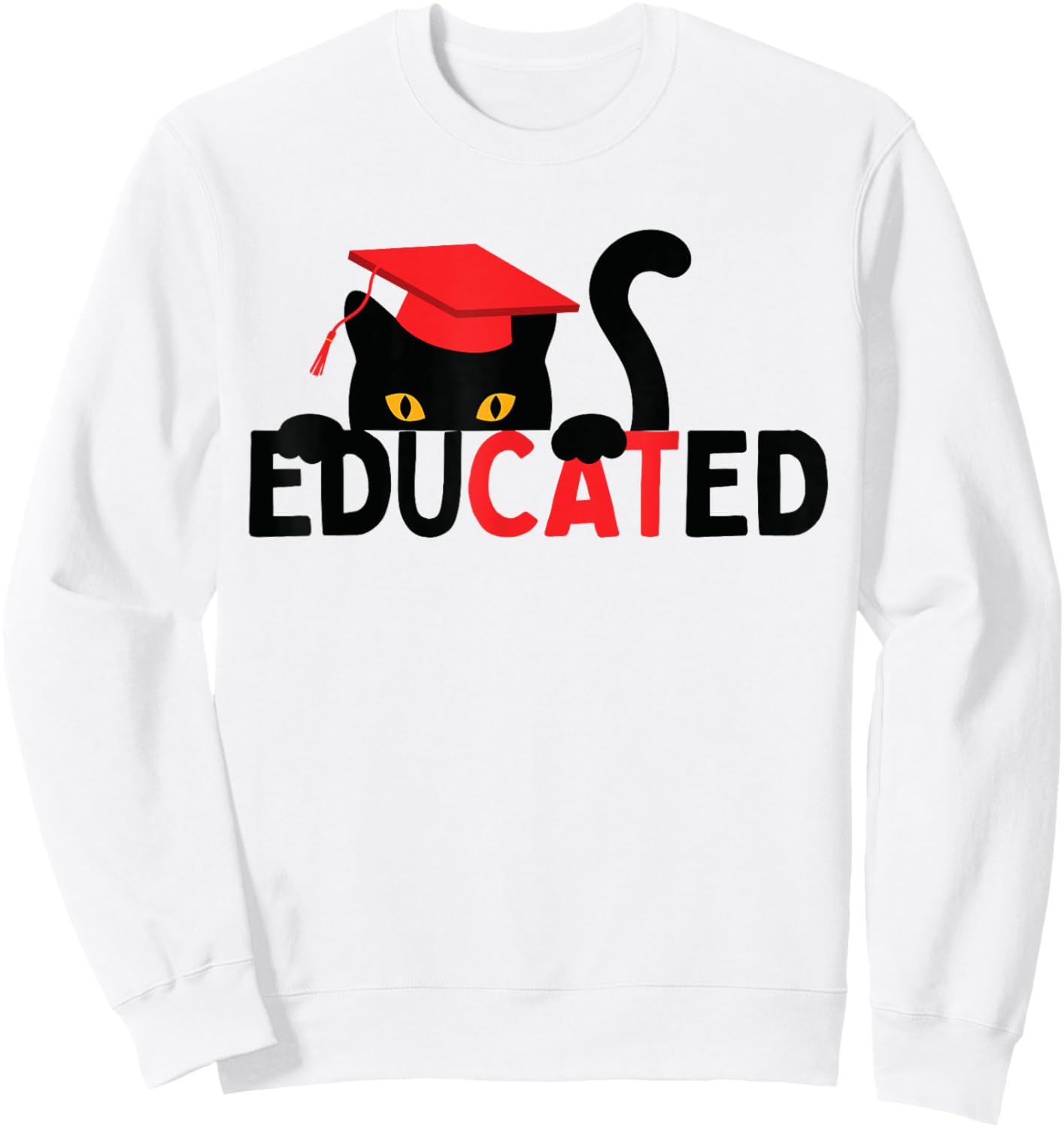 Educated Cat in Graduation Cap Funny Grad Sweatshirt - Sweatshirt | White