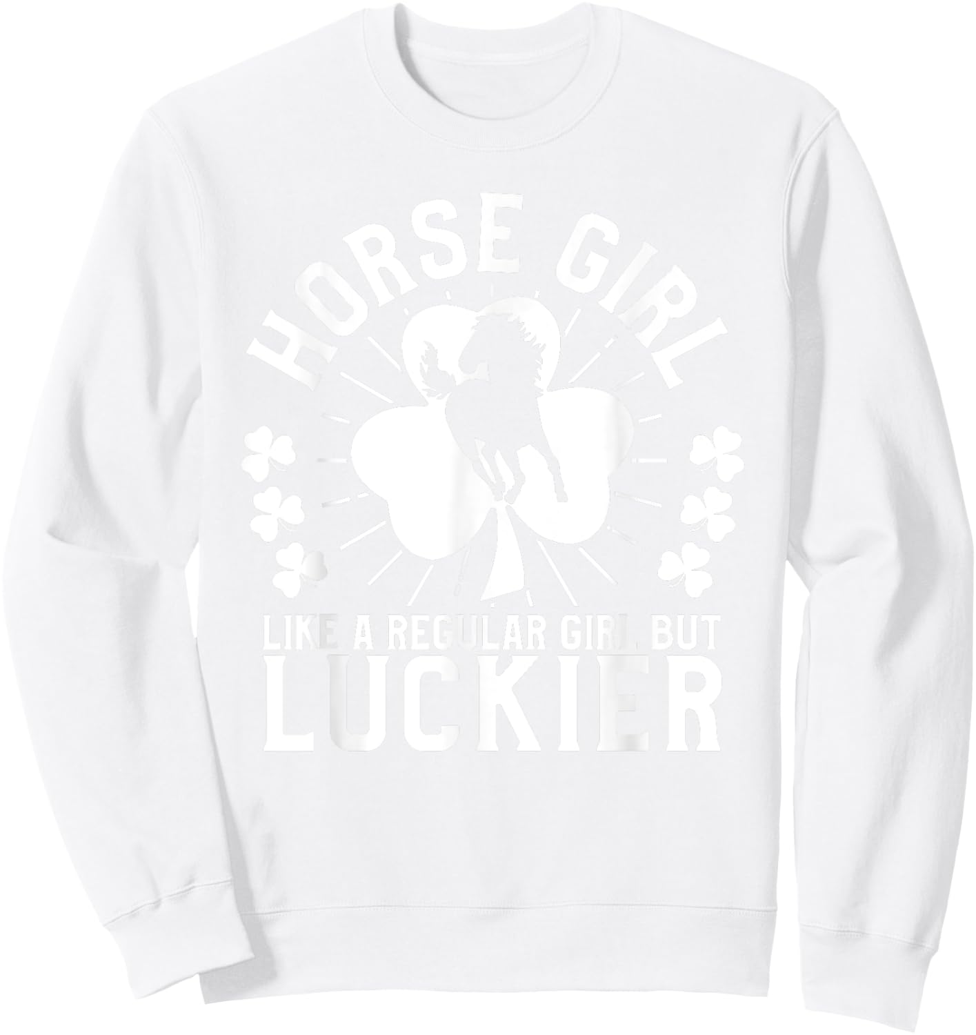 Horse Girl St Patrick's Day Horseback Riding Equestrian Sweatshirt - Sweatshirt | White