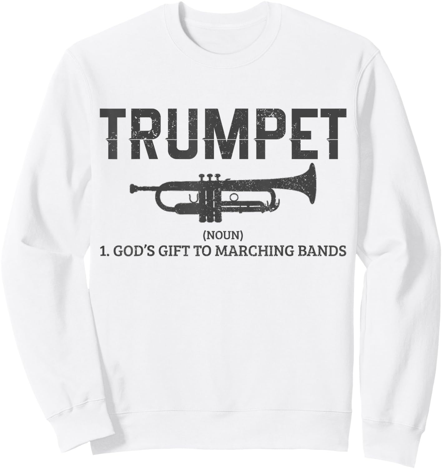 Trumpet Definition Funny Marching Band Musician Gift Sweatshirt - Sweatshirt | White