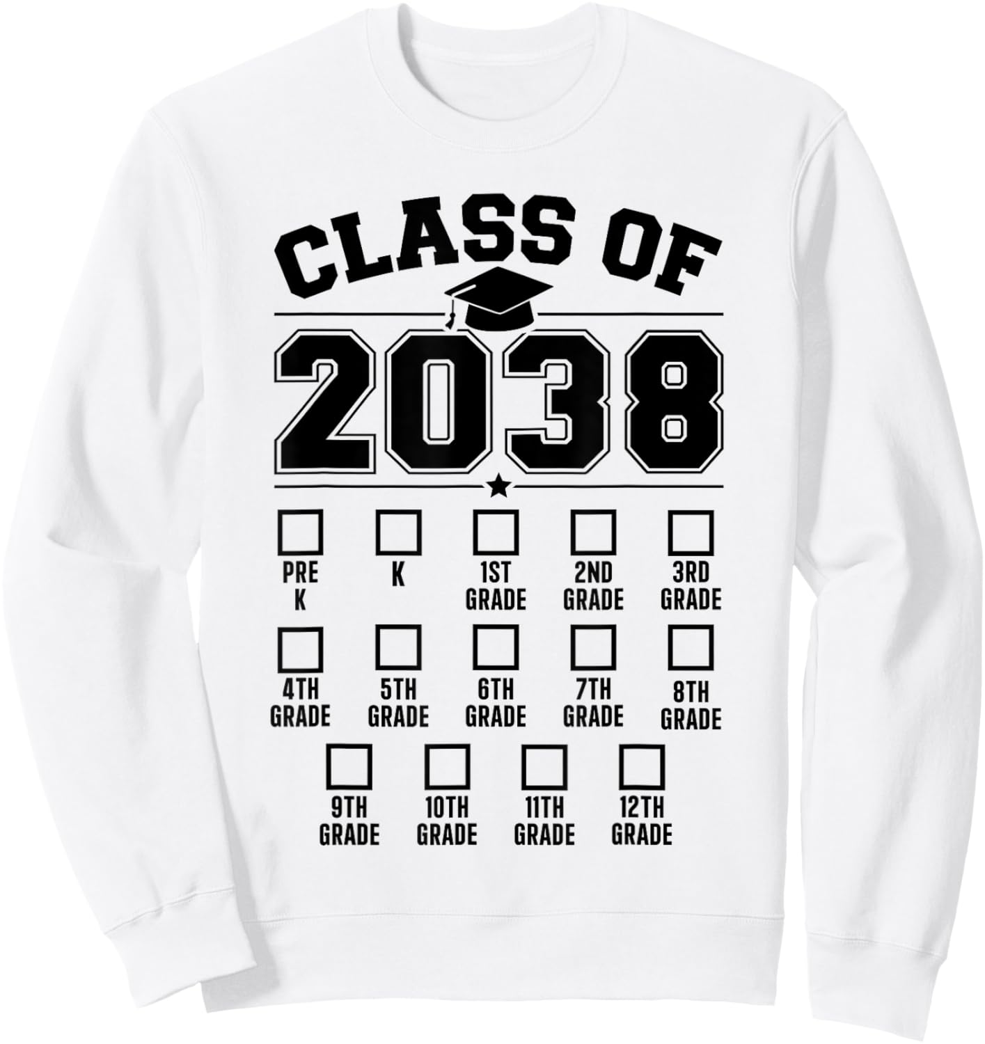 Class of 2038 grow with me checklist pre-k to 12th grade Sweatshirt - Sweatshirt | White